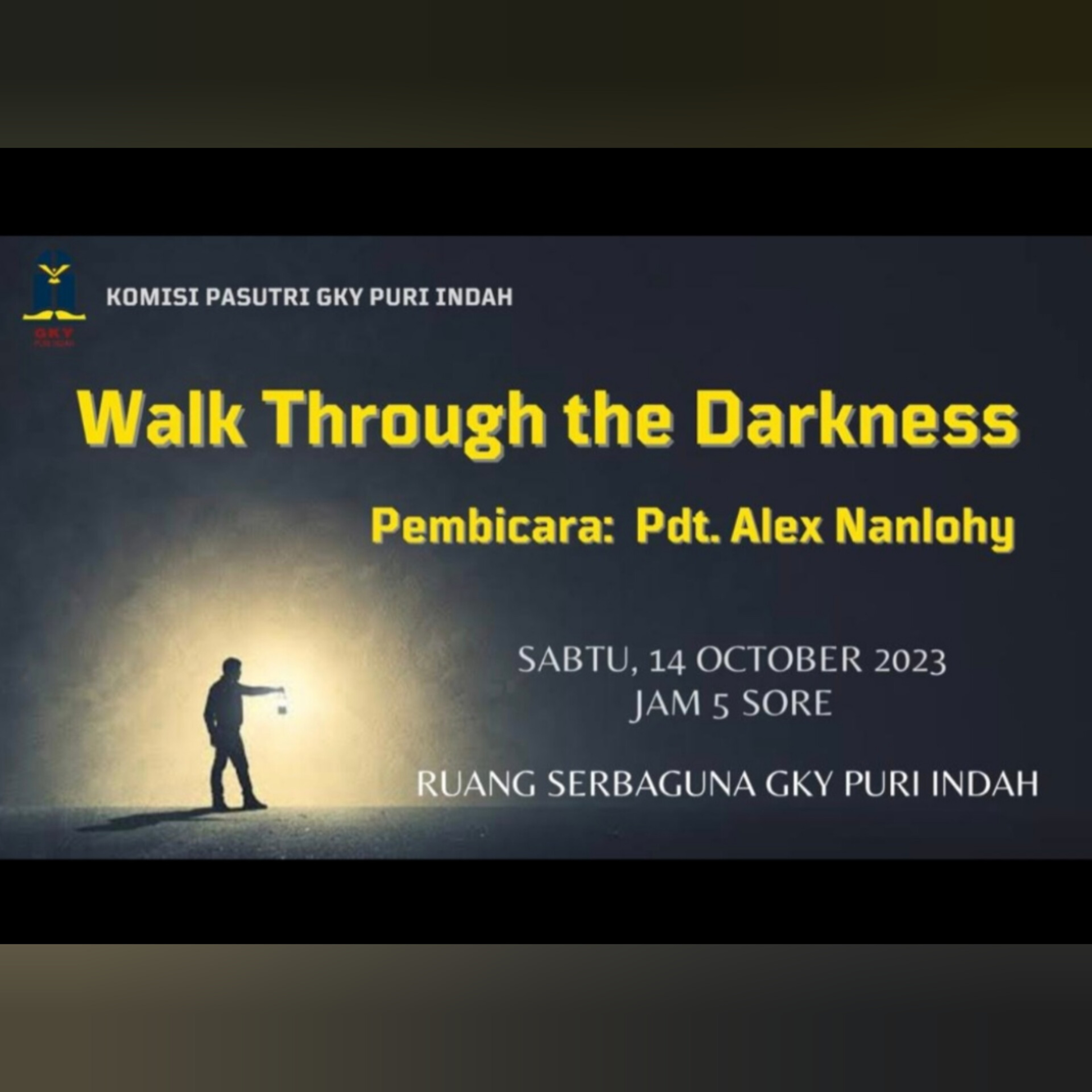 WALK THROUGH THE DARKNESS - MAZMUR 121:1-8