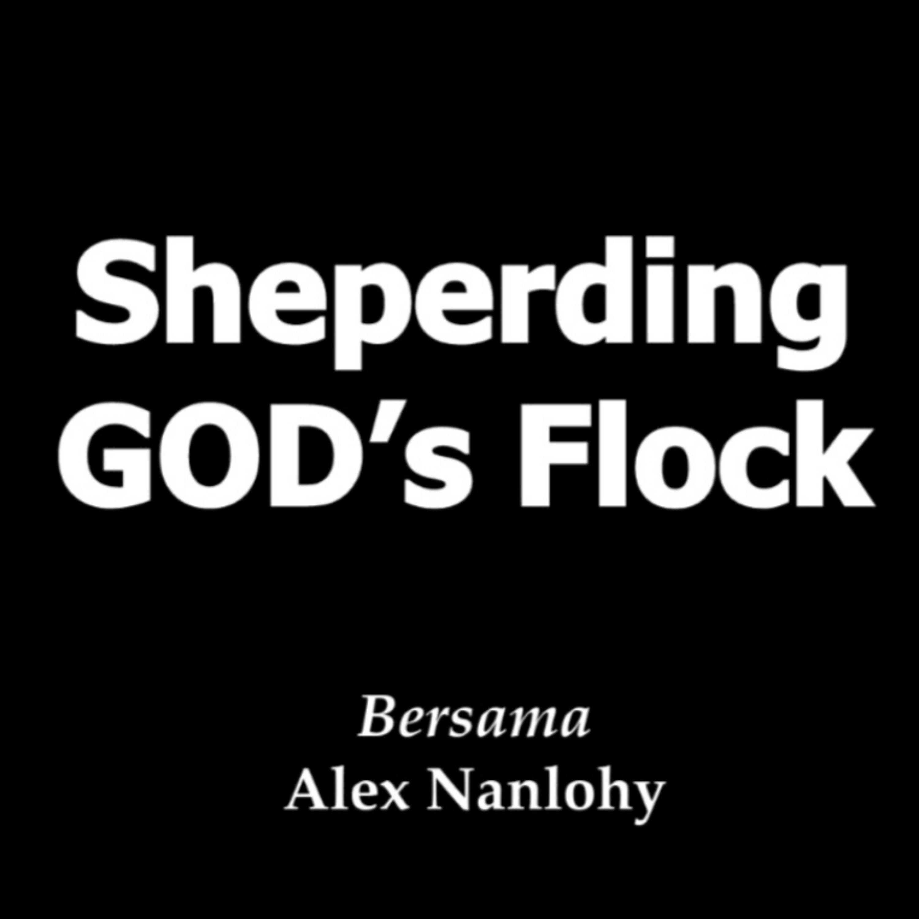 SHEPERDING GOD'S FLOCK - Mazmur 78:70-72