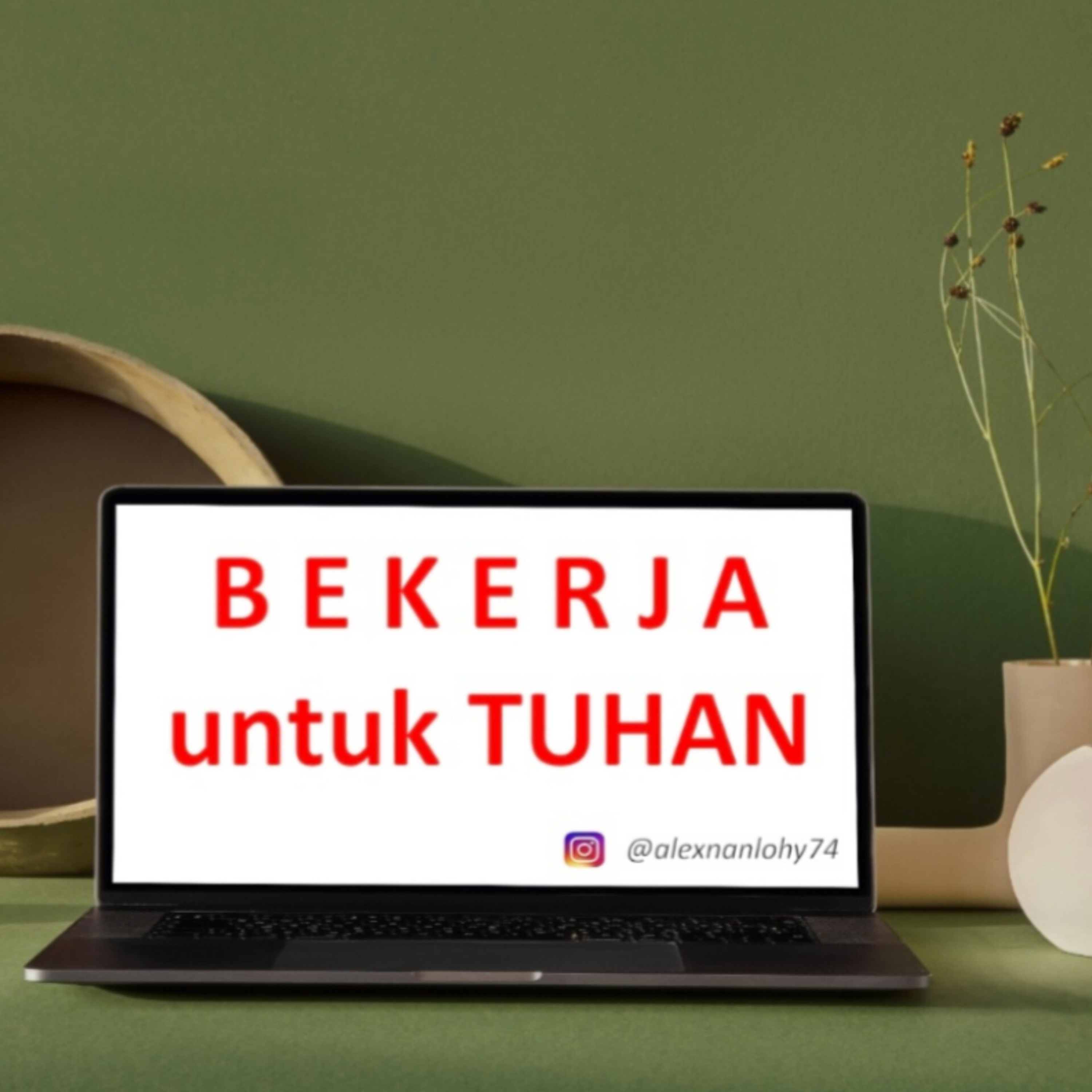 BEKERJA UNTUK TUHAN