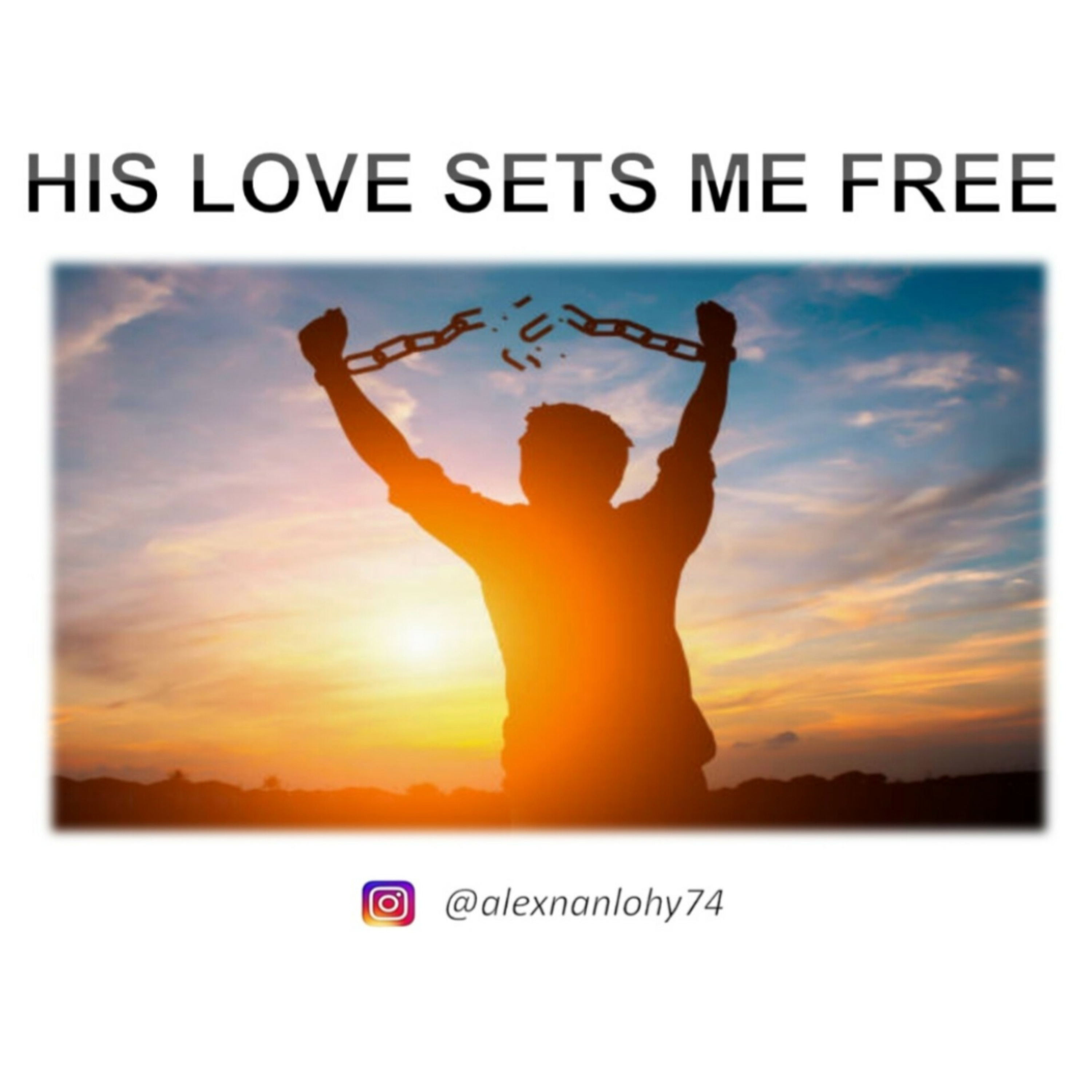 HIS LOVE SETS ME FREE - Roma 6:22
