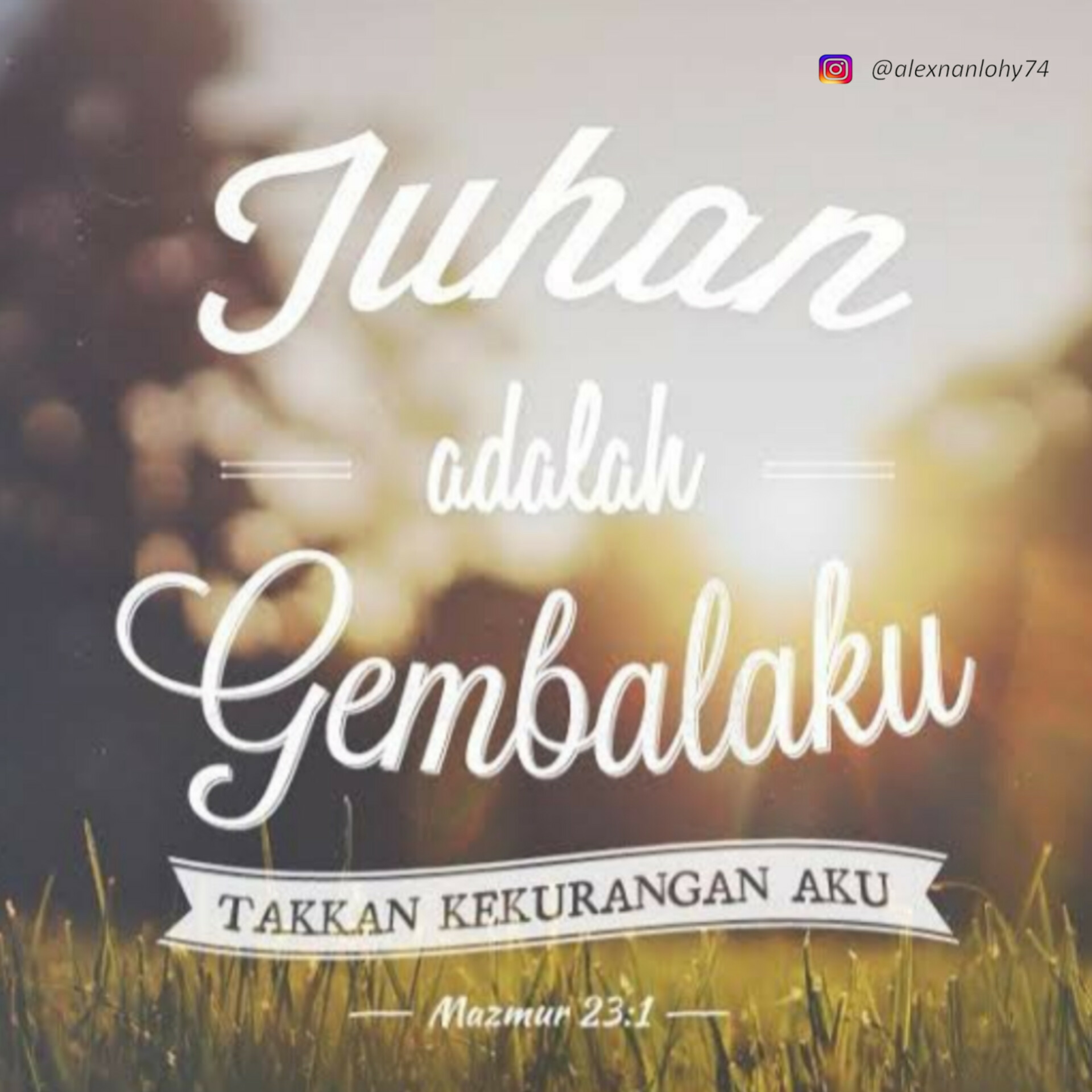 TUHAN ADALAH GEMBALAKU - MAZMUR 23