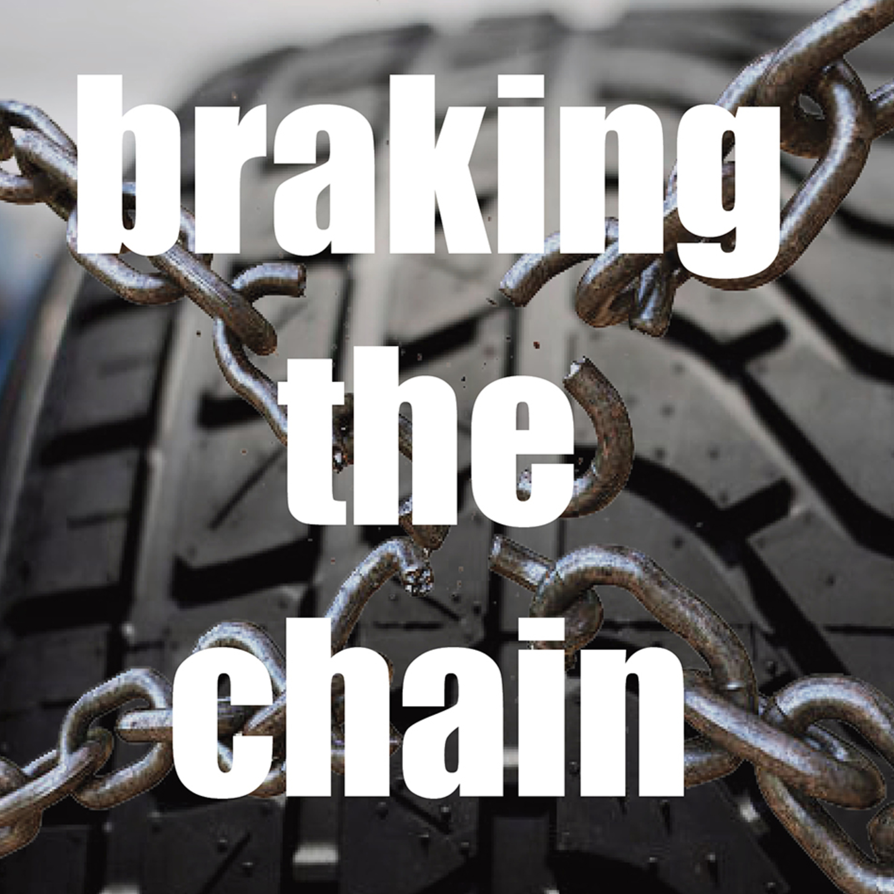 Braking the Chain