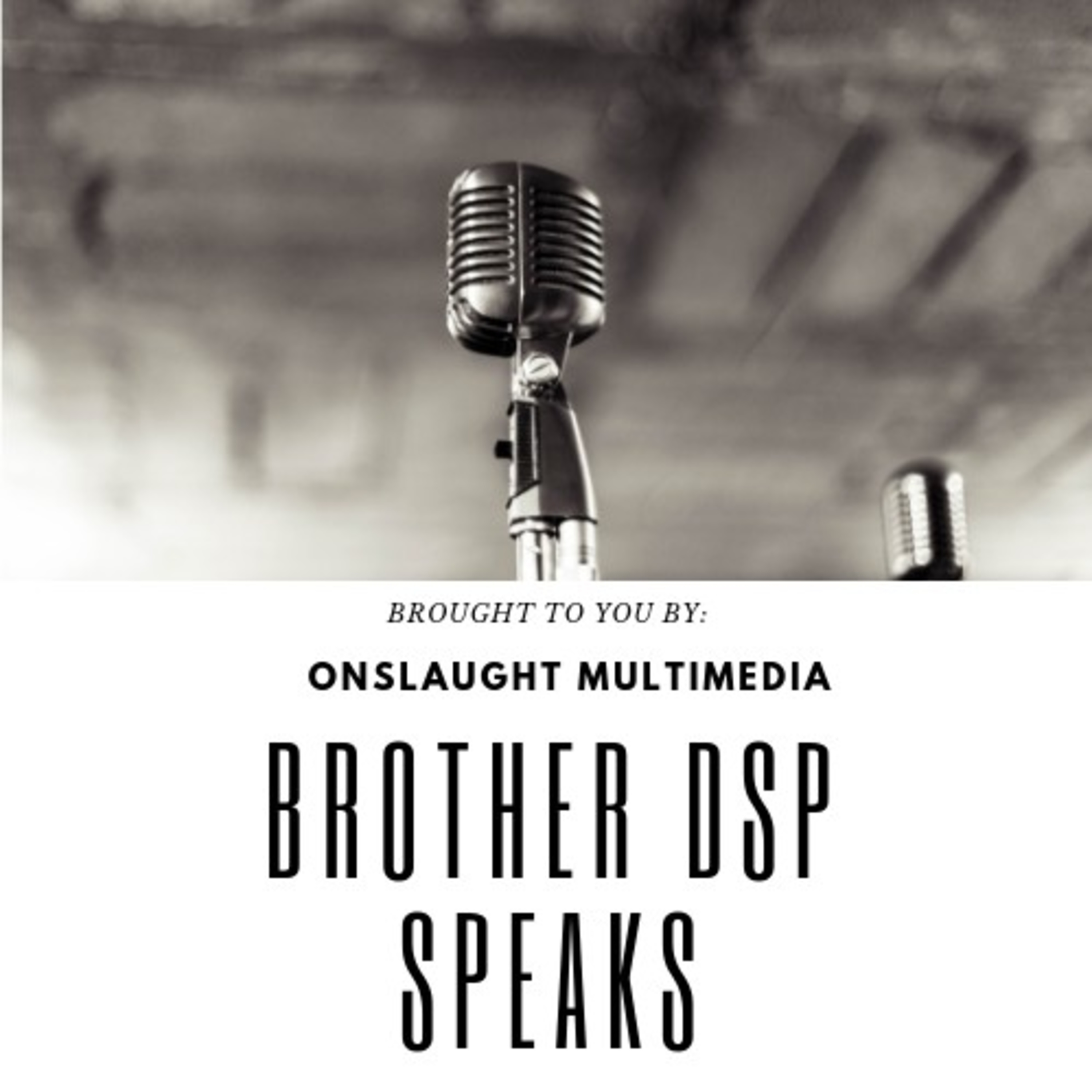 Brother DSP Speaks #1 episode artwork