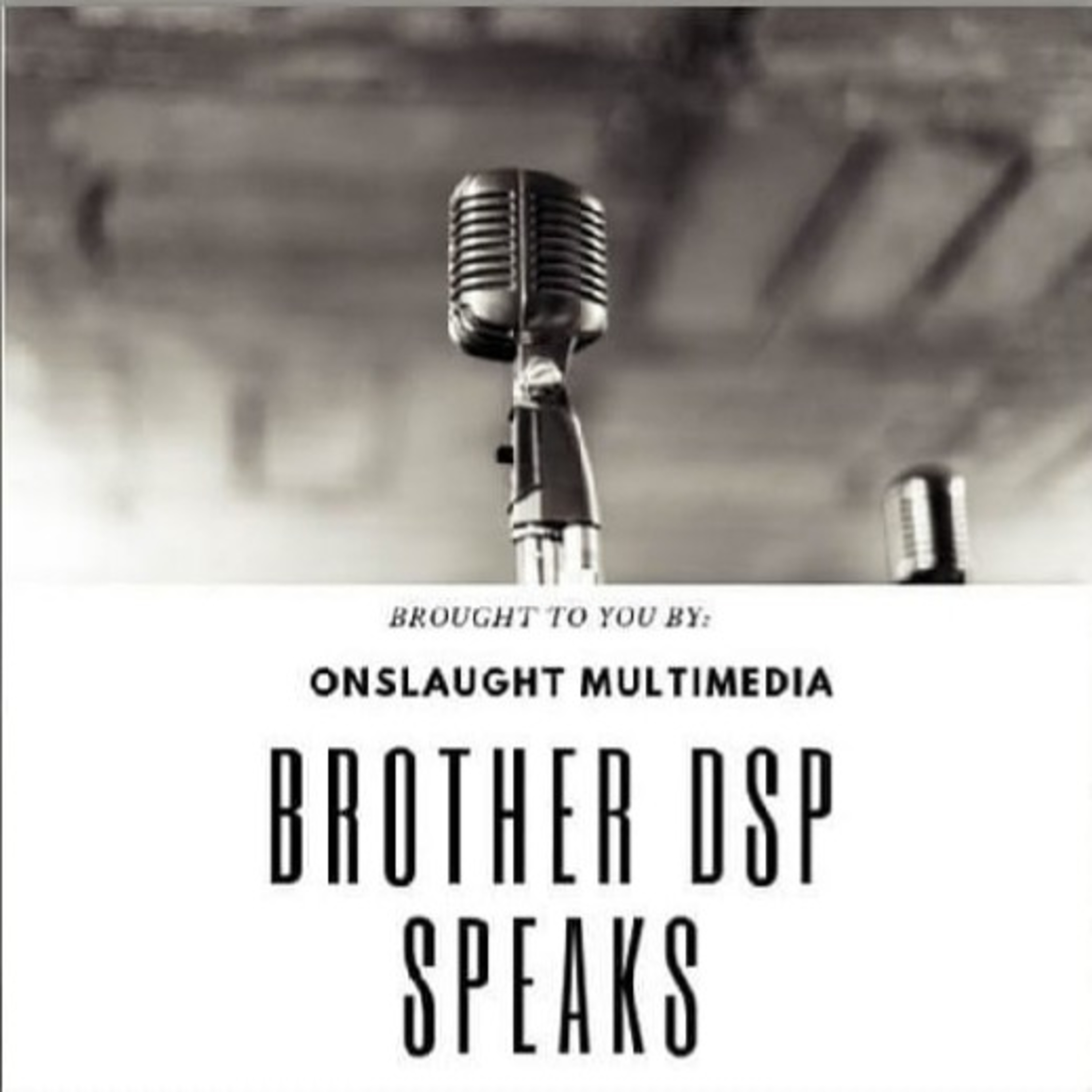 Brother DSP Speaks #4 episode artwork