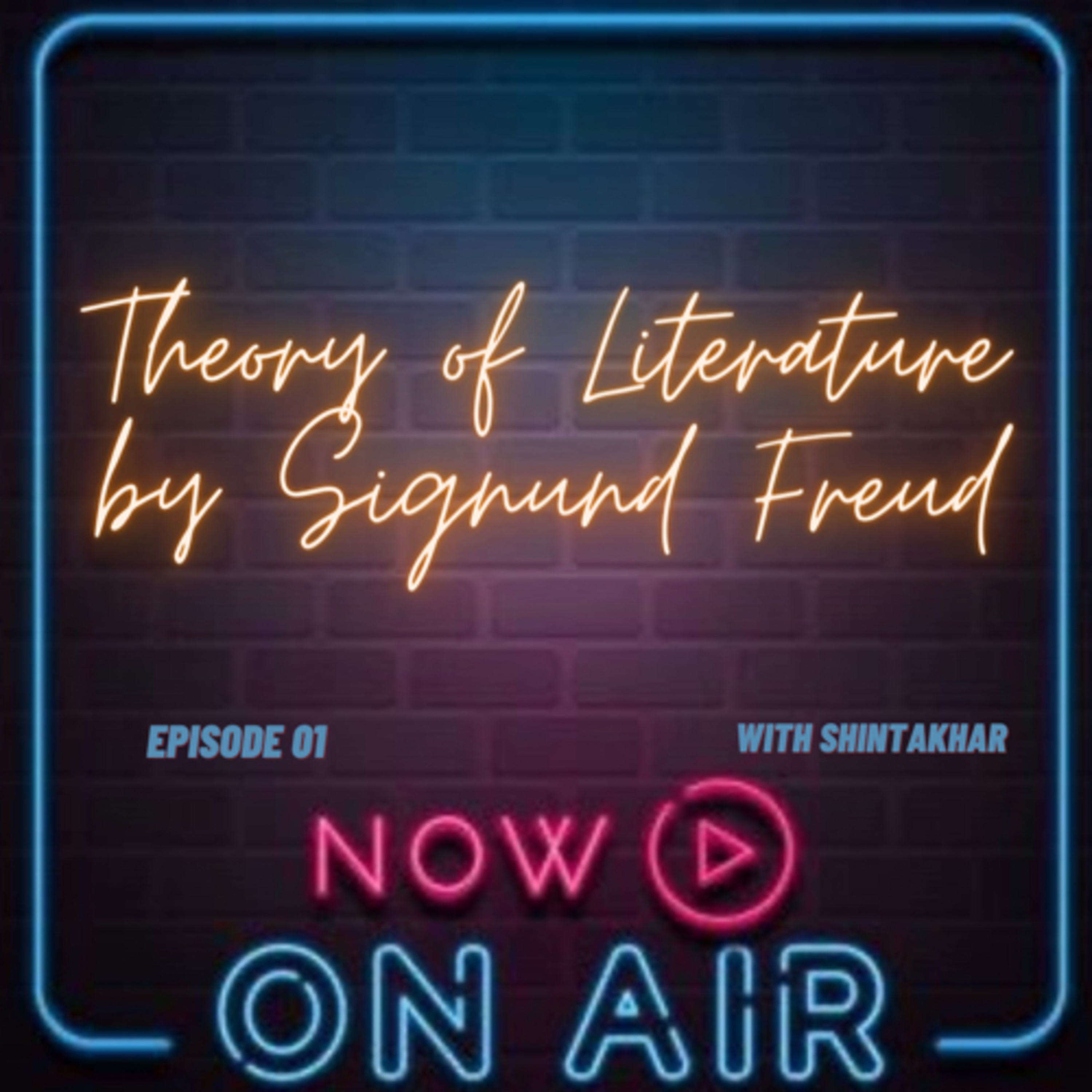 THEORY OF LITERATURE BY SIGMUND FREUD