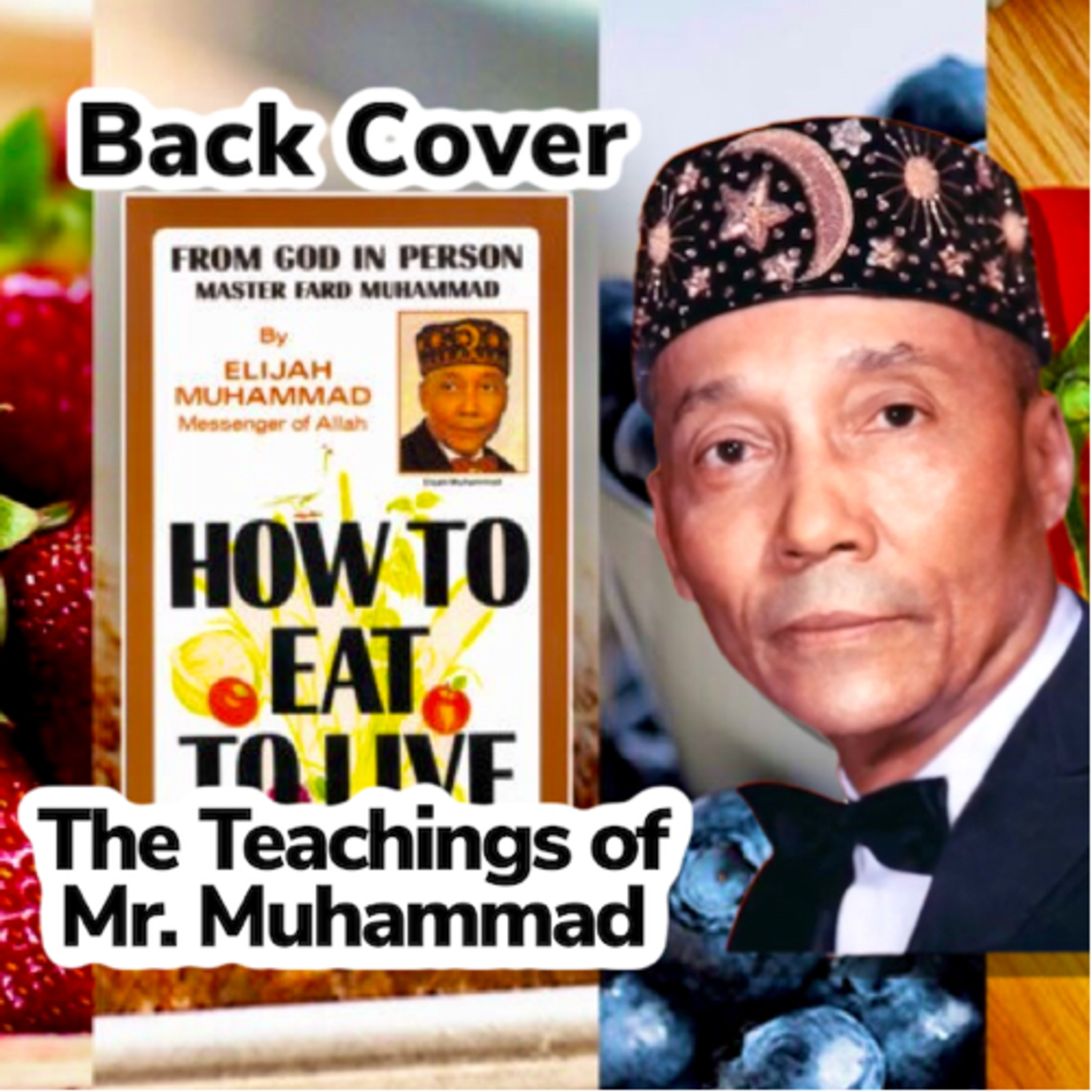 How to Eat to Live, Book 1 (1967) - by the Most Honorable Elijah Muhammad