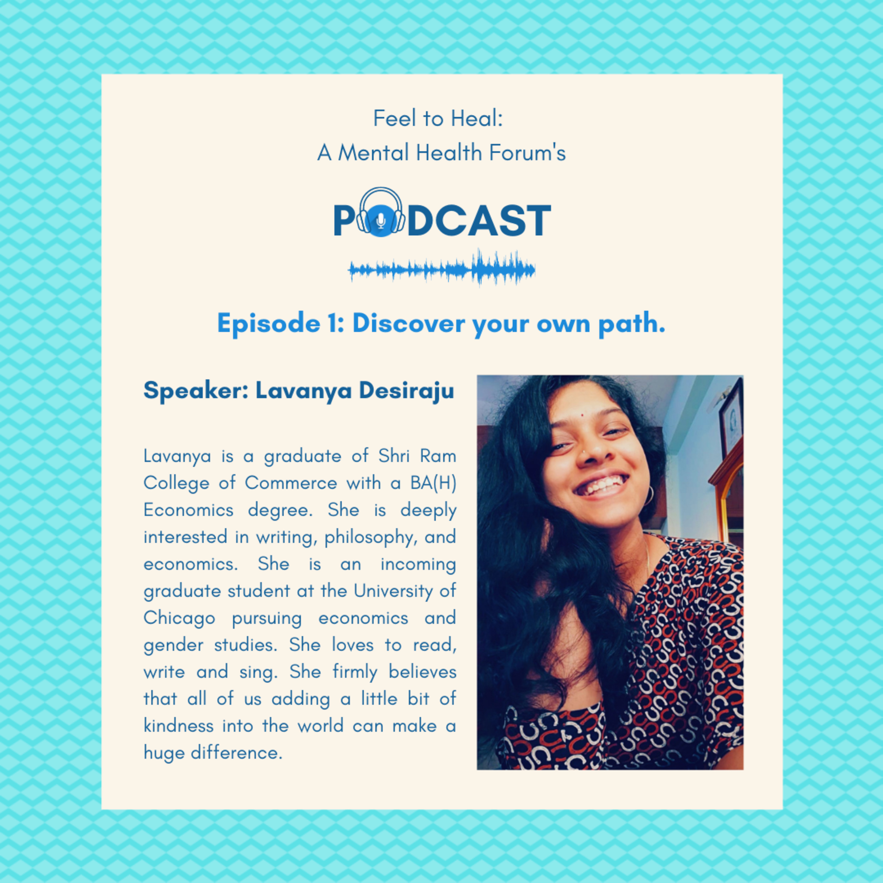 Episode 1: Discover your own path by Lavanya Desiraju