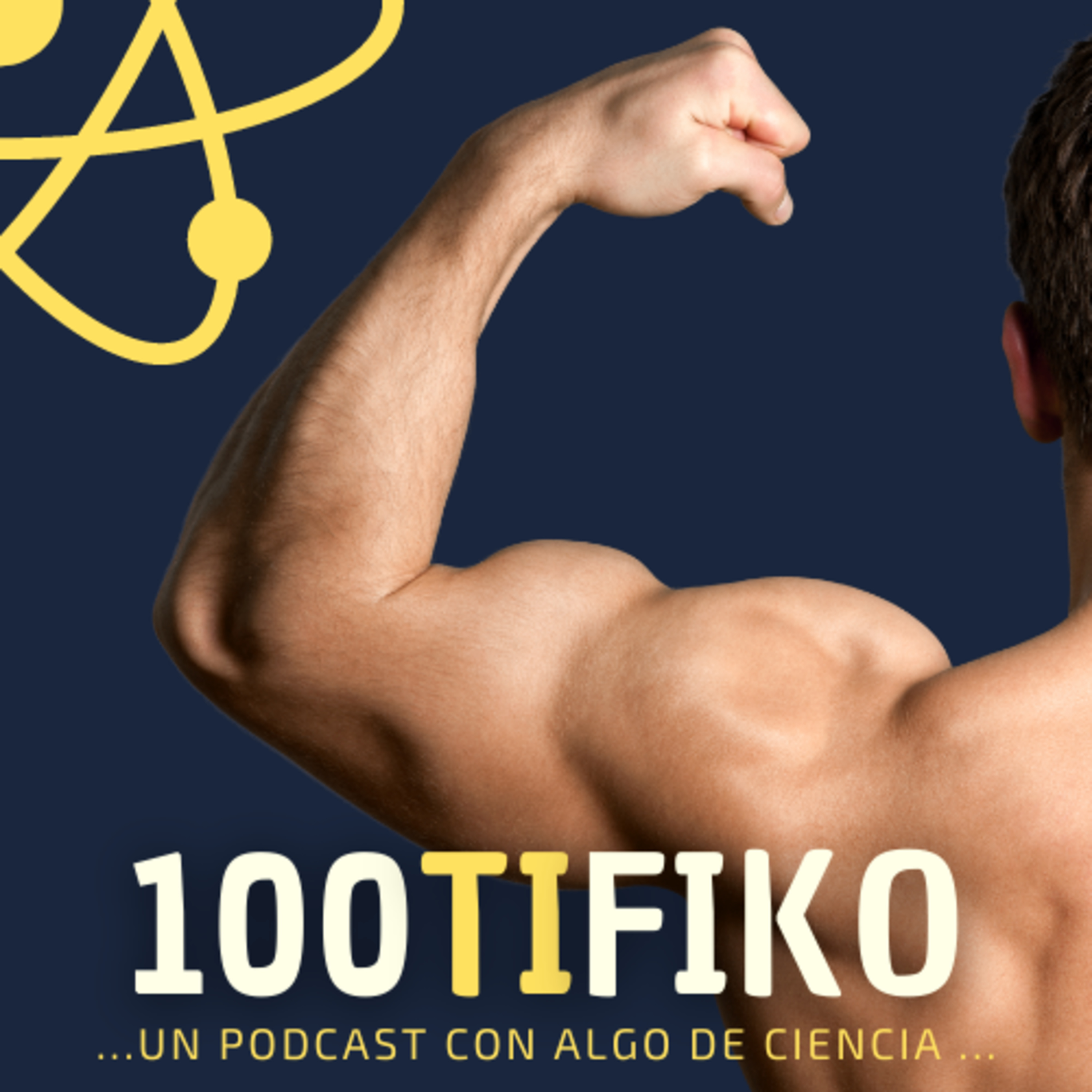 100TIFIKO - Un podcast con Algo de Ciencia