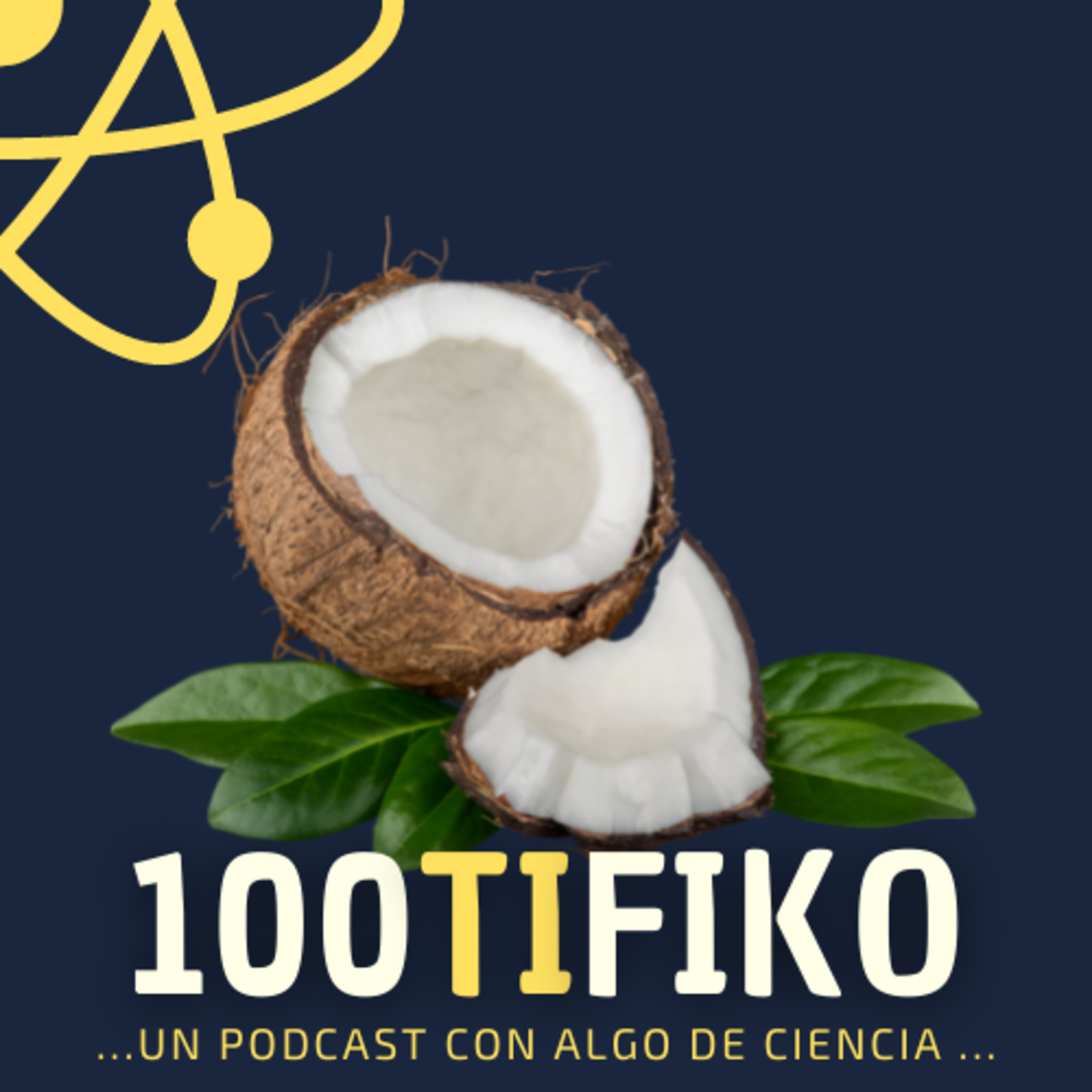 100TIFIKO - Un podcast con Algo de Ciencia
