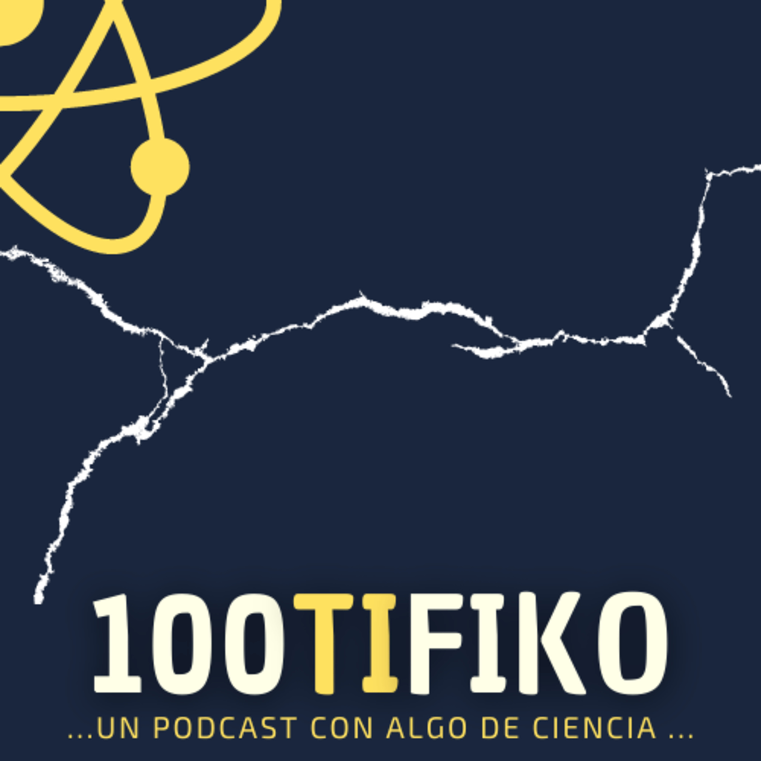 100TIFIKO - Un podcast con Algo de Ciencia