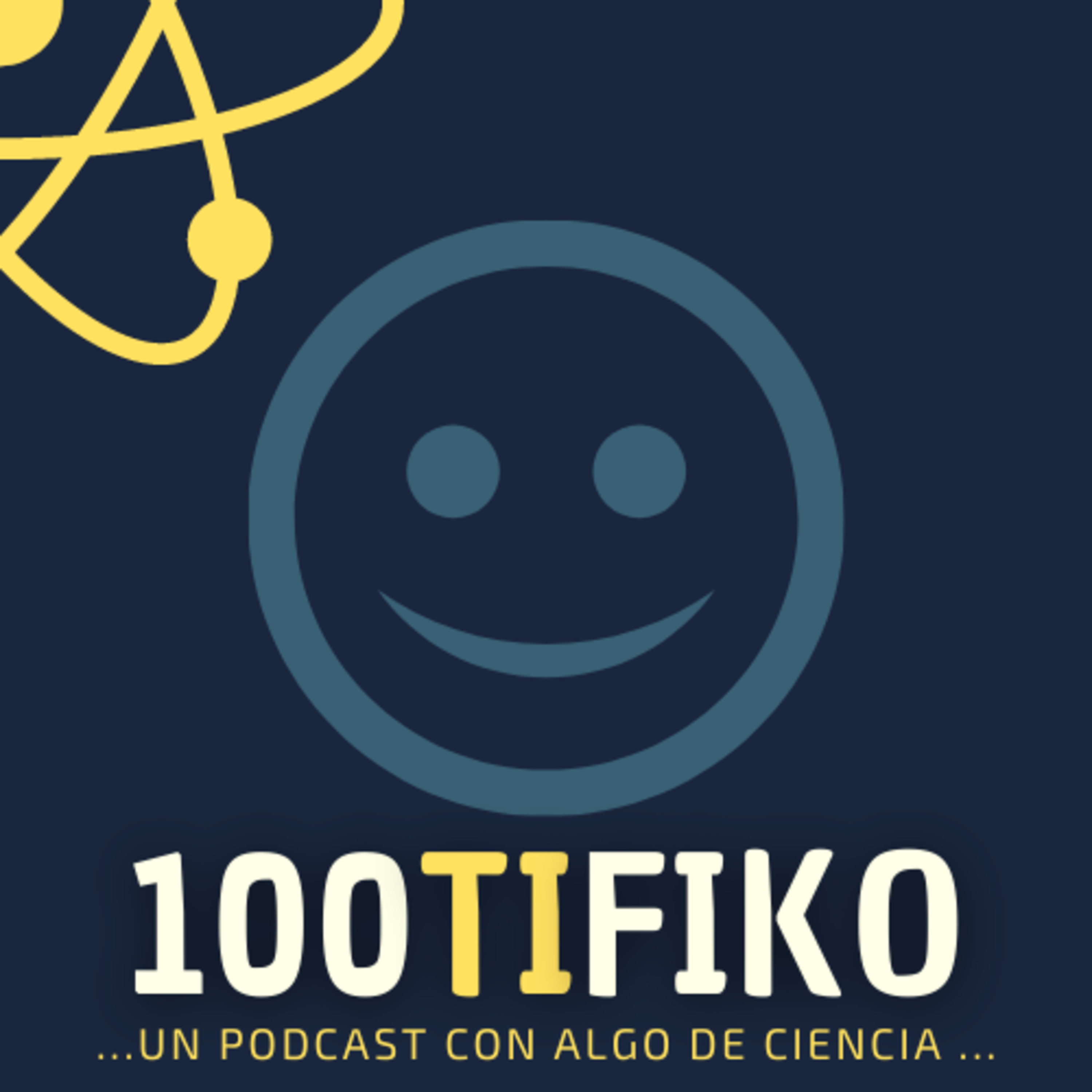 100TIFIKO - Un podcast con Algo de Ciencia