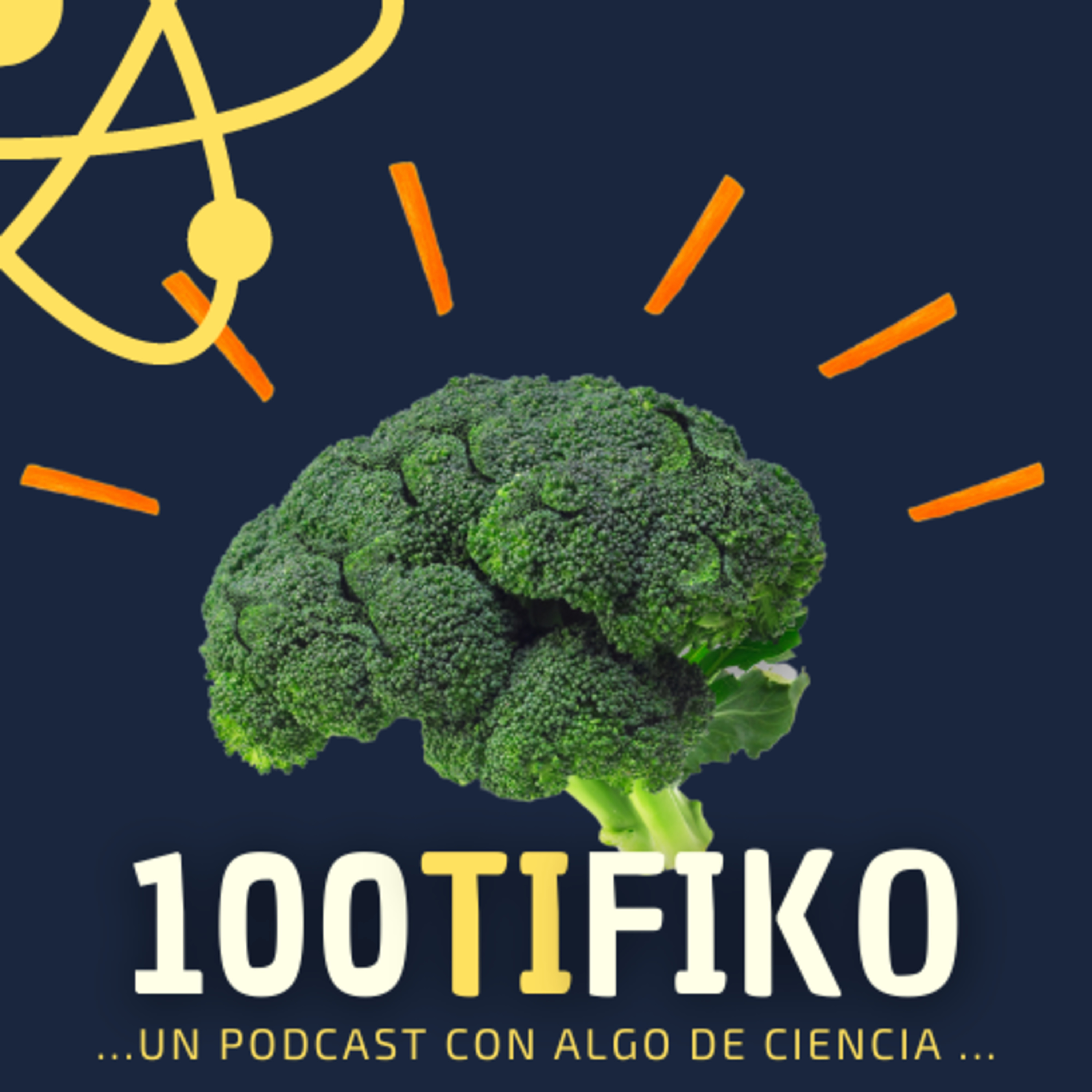 100TIFIKO - Un podcast con Algo de Ciencia