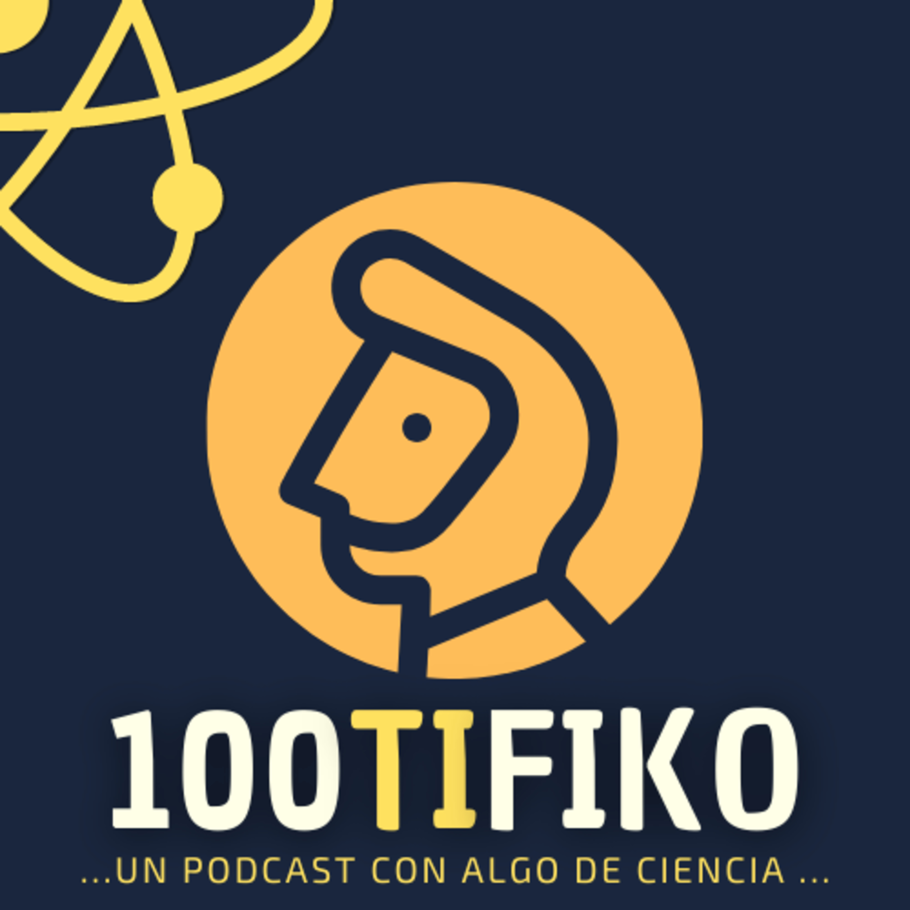 100TIFIKO - Un podcast con Algo de Ciencia
