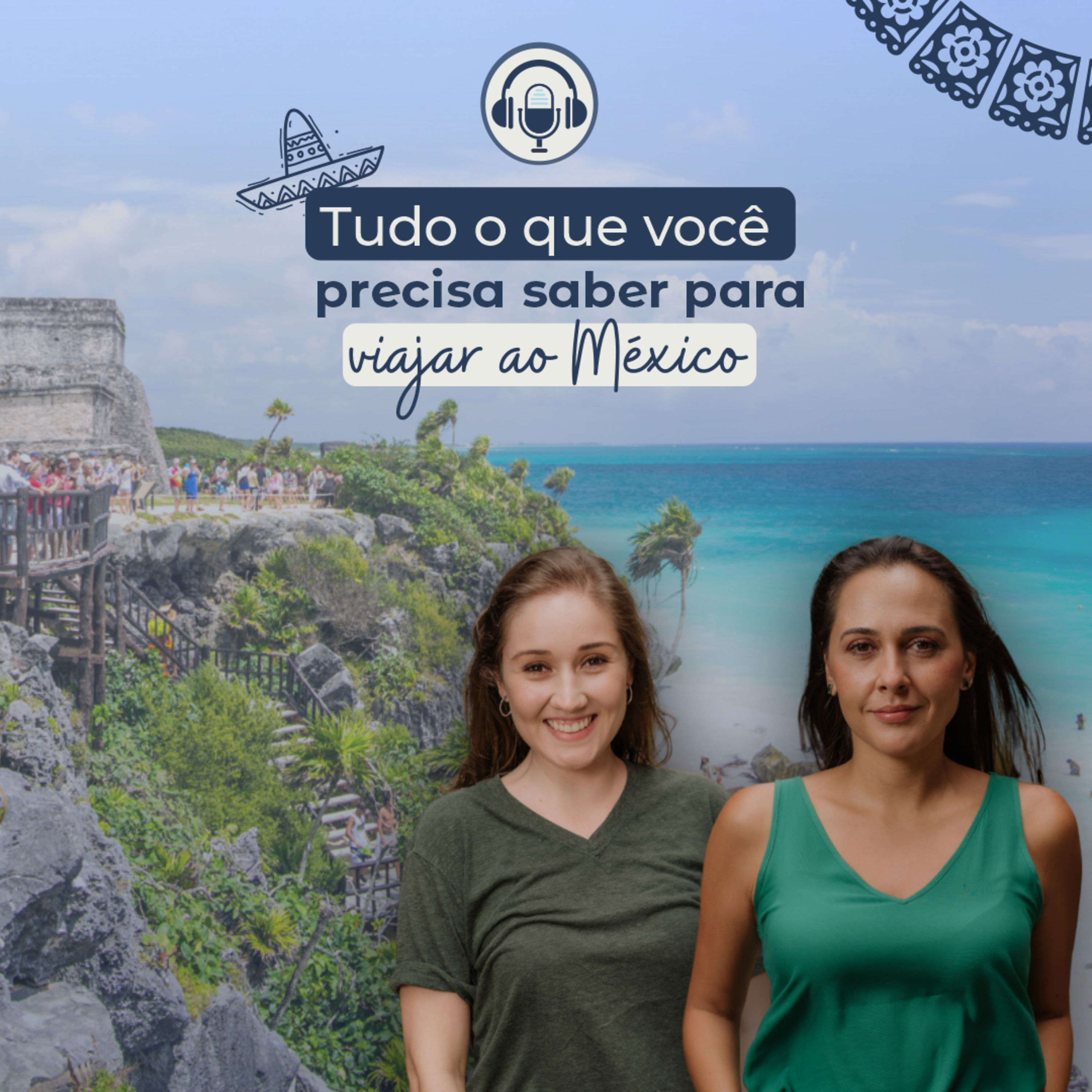 México | Tudo que você precisa saber!