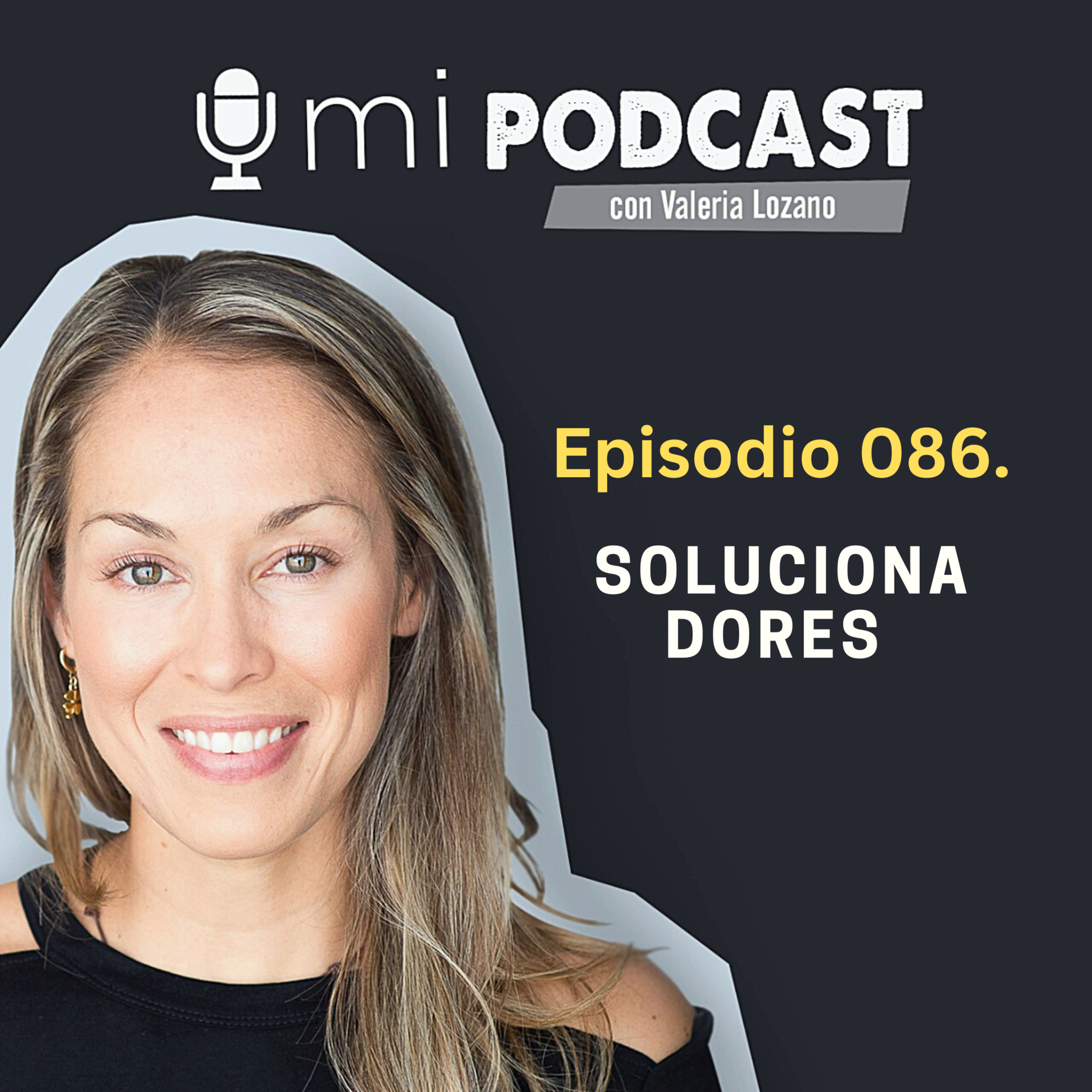 Valeria Lozano - Mi podcast