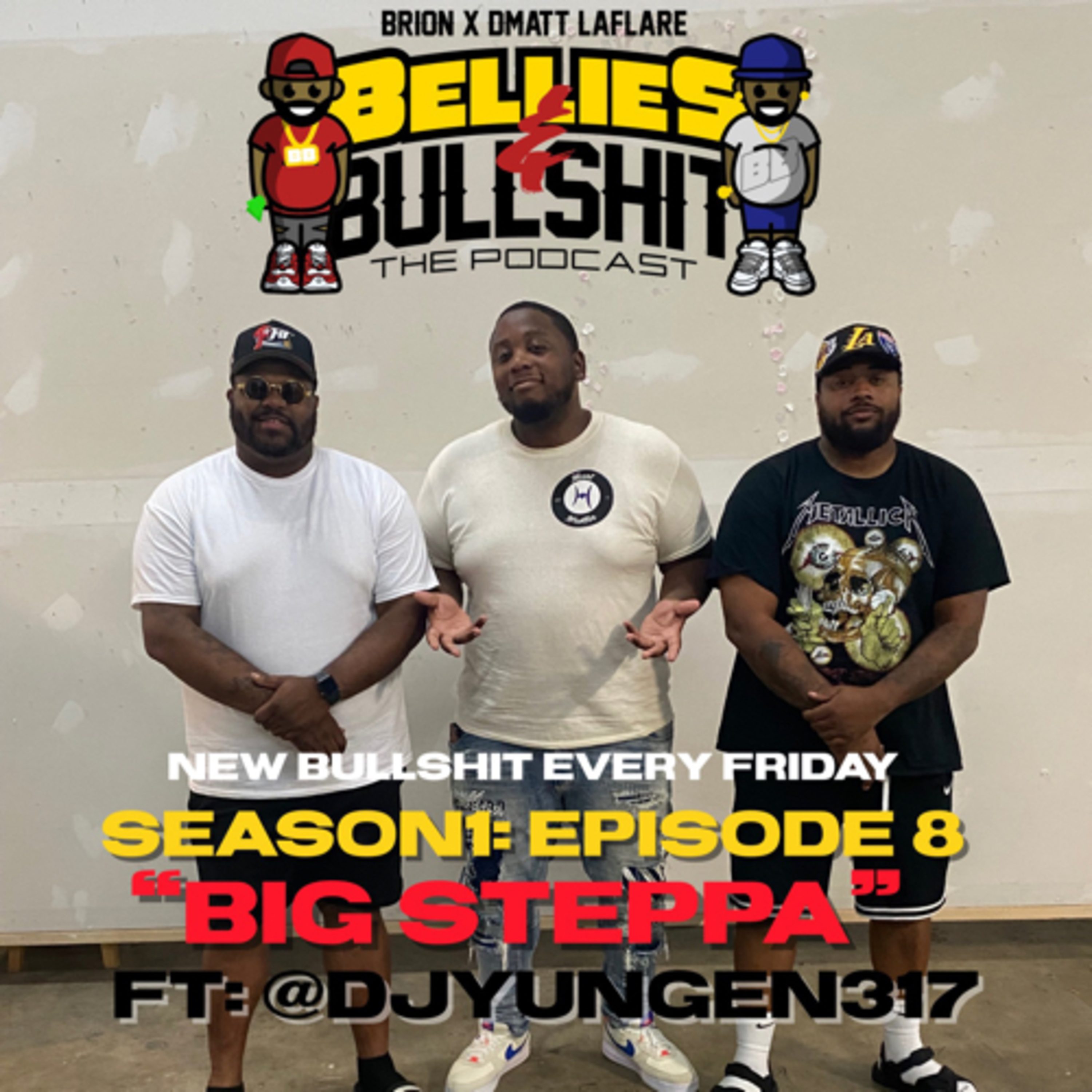 Big Steppa ft @djyungen317 (ep.08) episode artwork