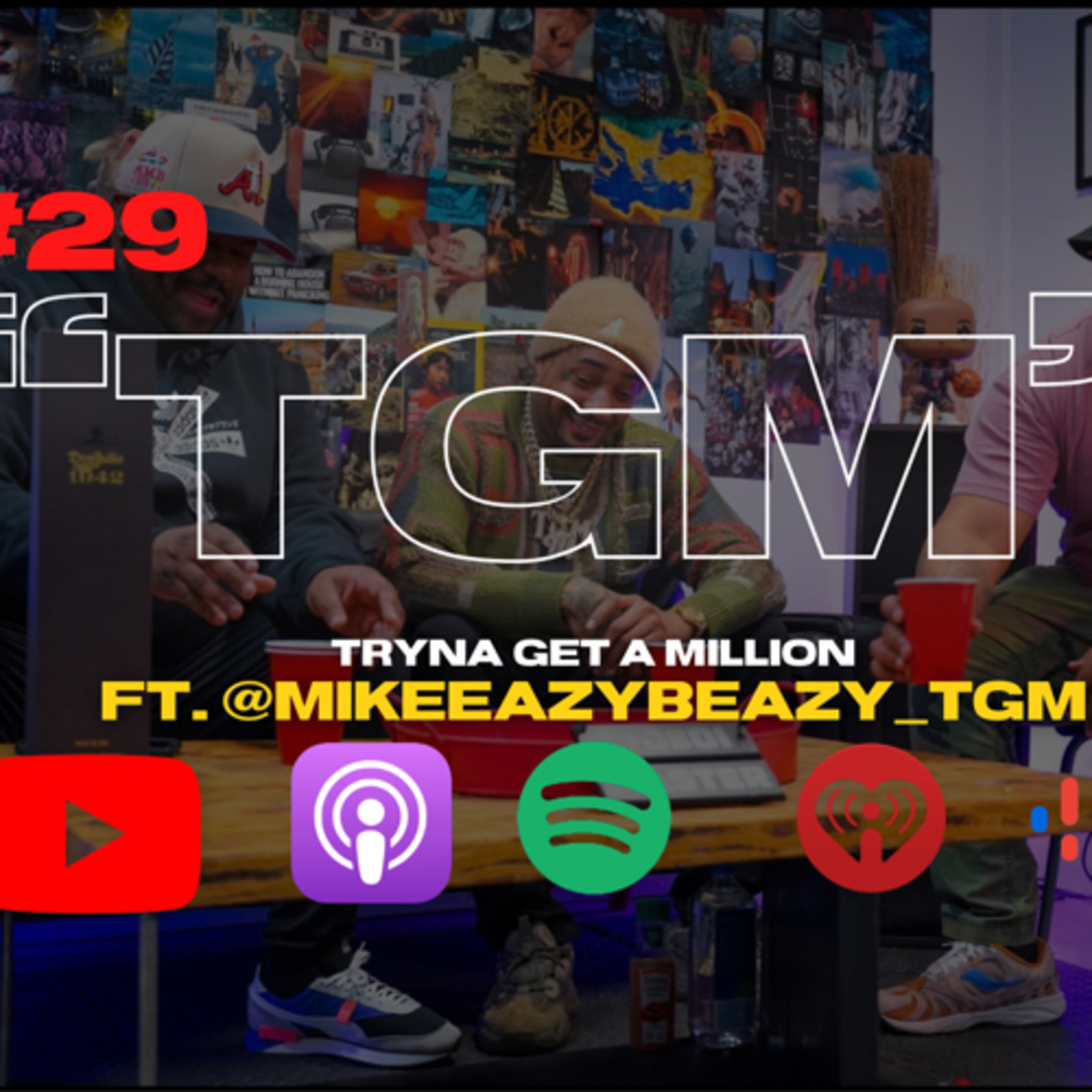 Tryna Get A Million ft. @mikeeazybeazy_tgm (S.02 Ep.29) episode artwork