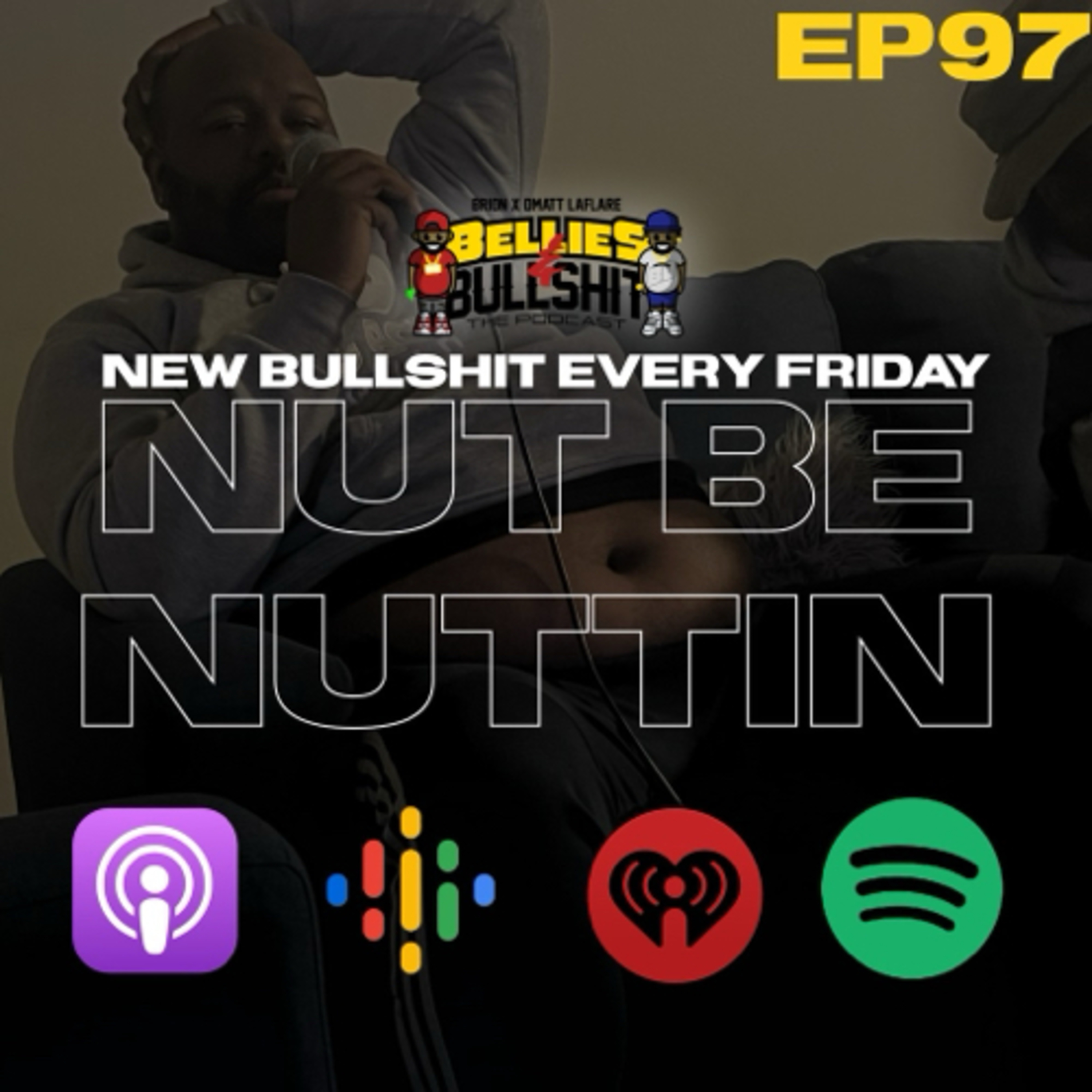 Bellies and Bullshit