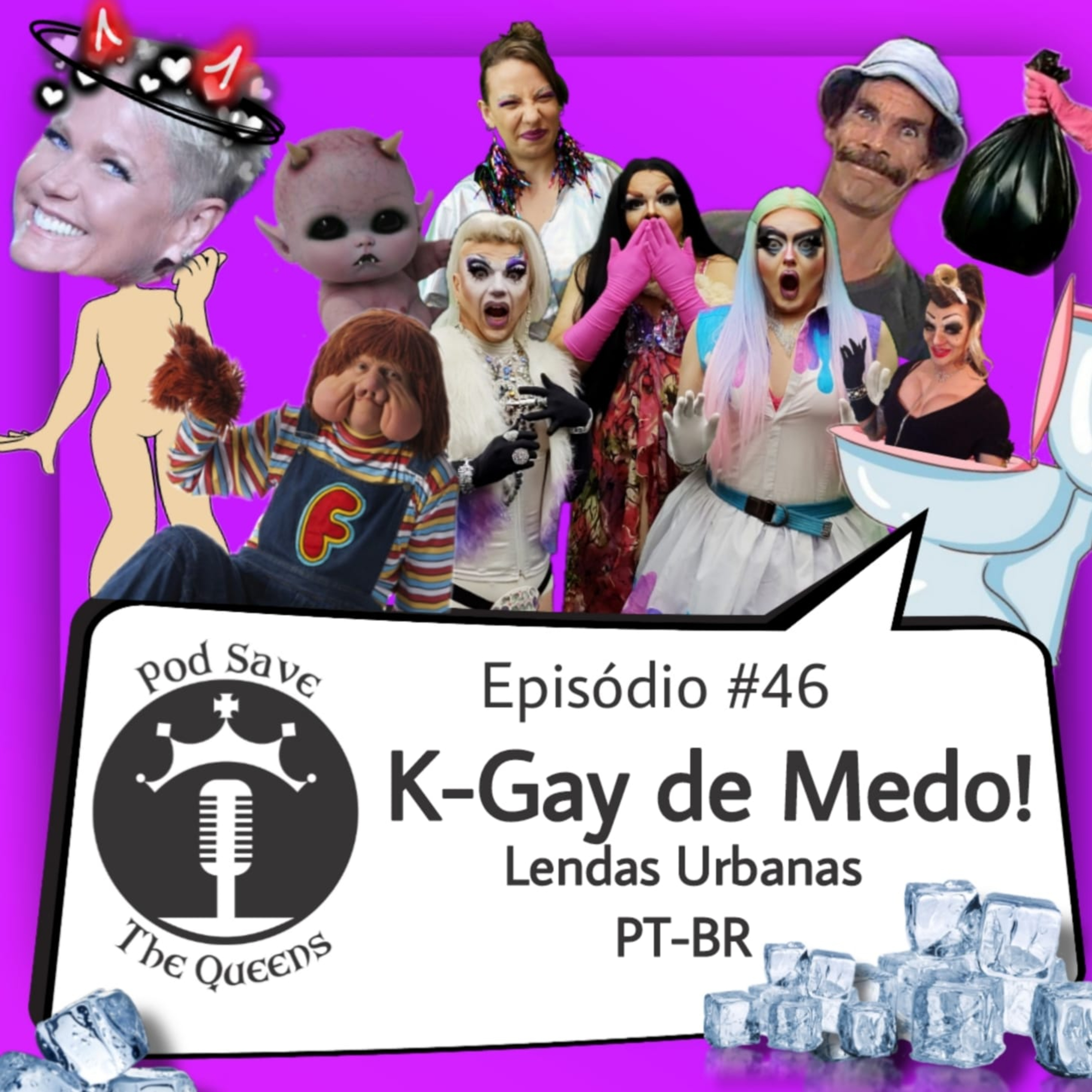 #46_K-Gay de Medo (Lendas Urbanas PT-BR) episode artwork
