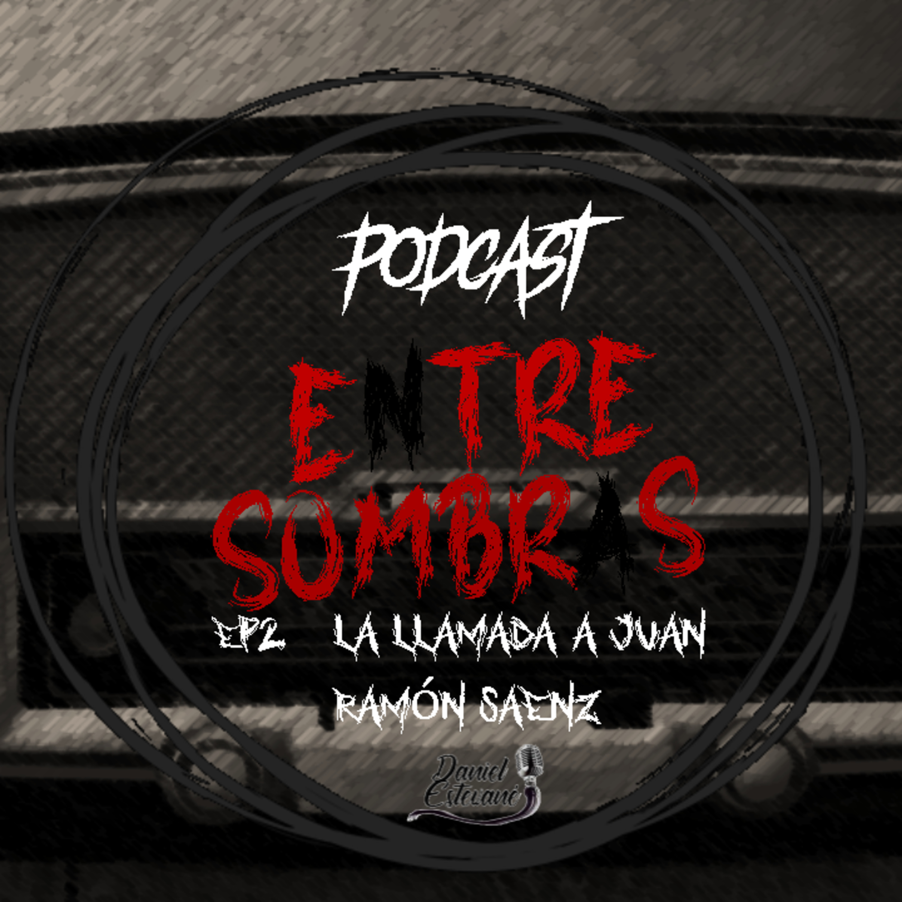 EP2. LA LLAMADA A JUAN RAMÓN SAENZ episode artwork