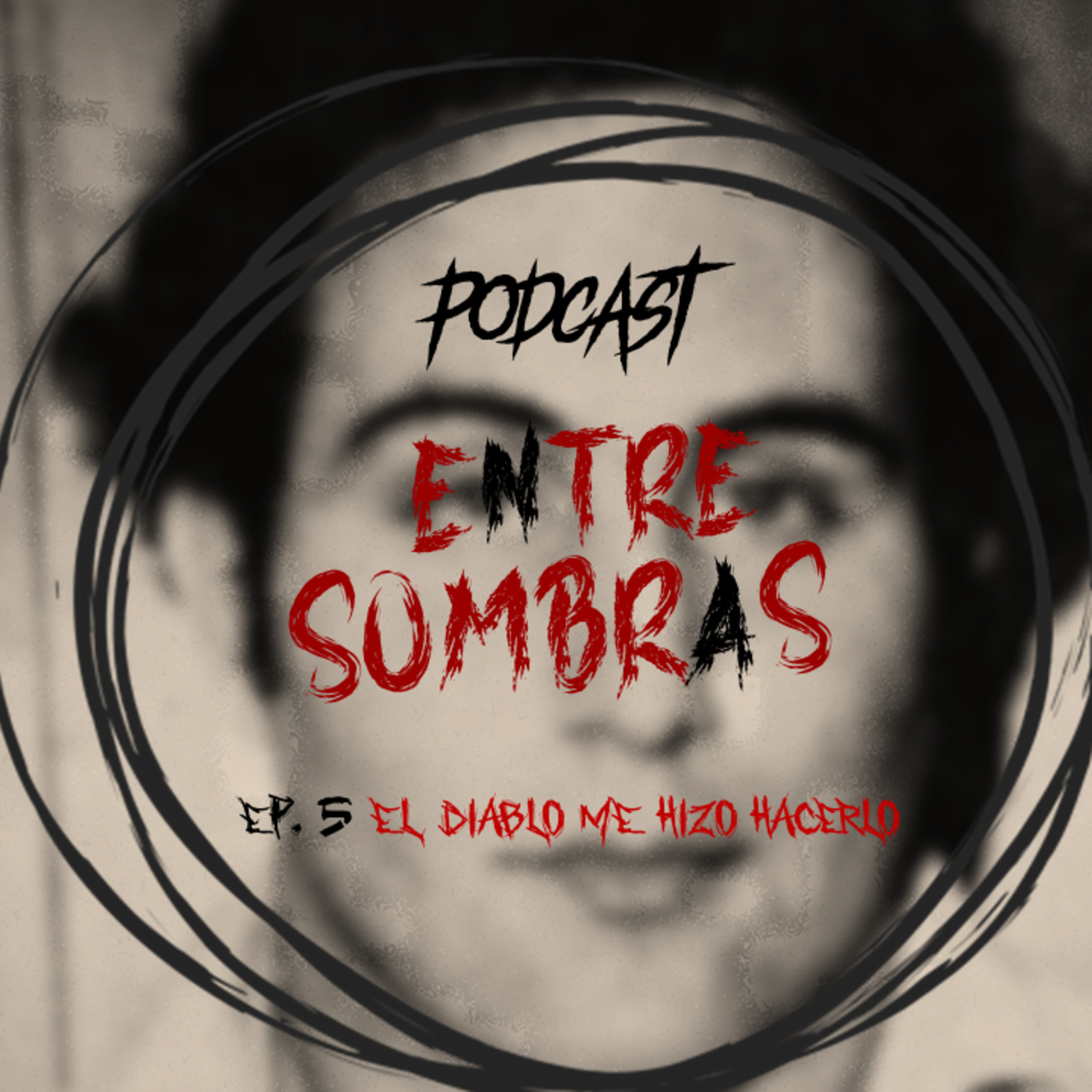 EP5. EL DIABLO ME HIZO HACERLO episode artwork