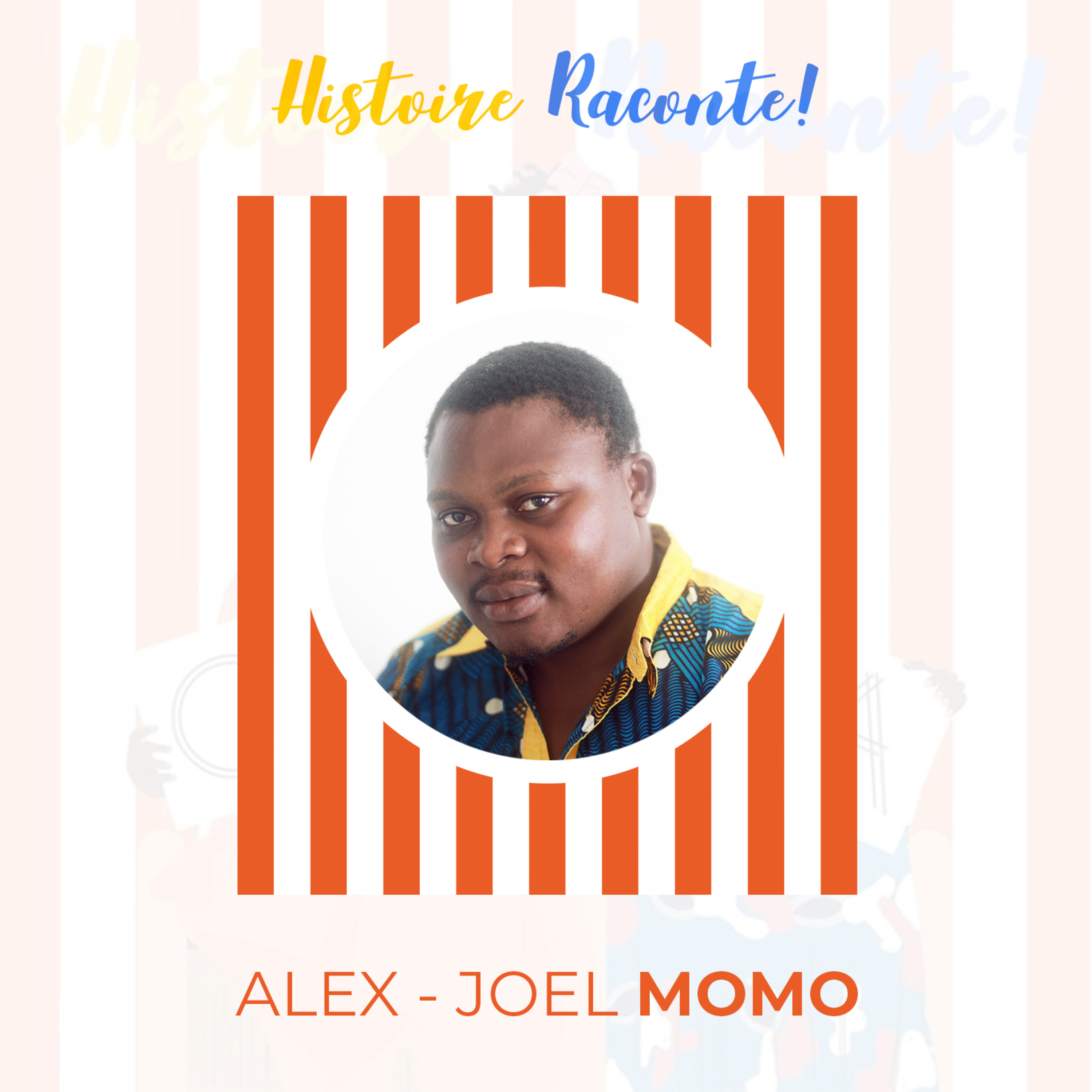 Histoire Raconte! #3 : Dschang avec Alex-Joel Momo