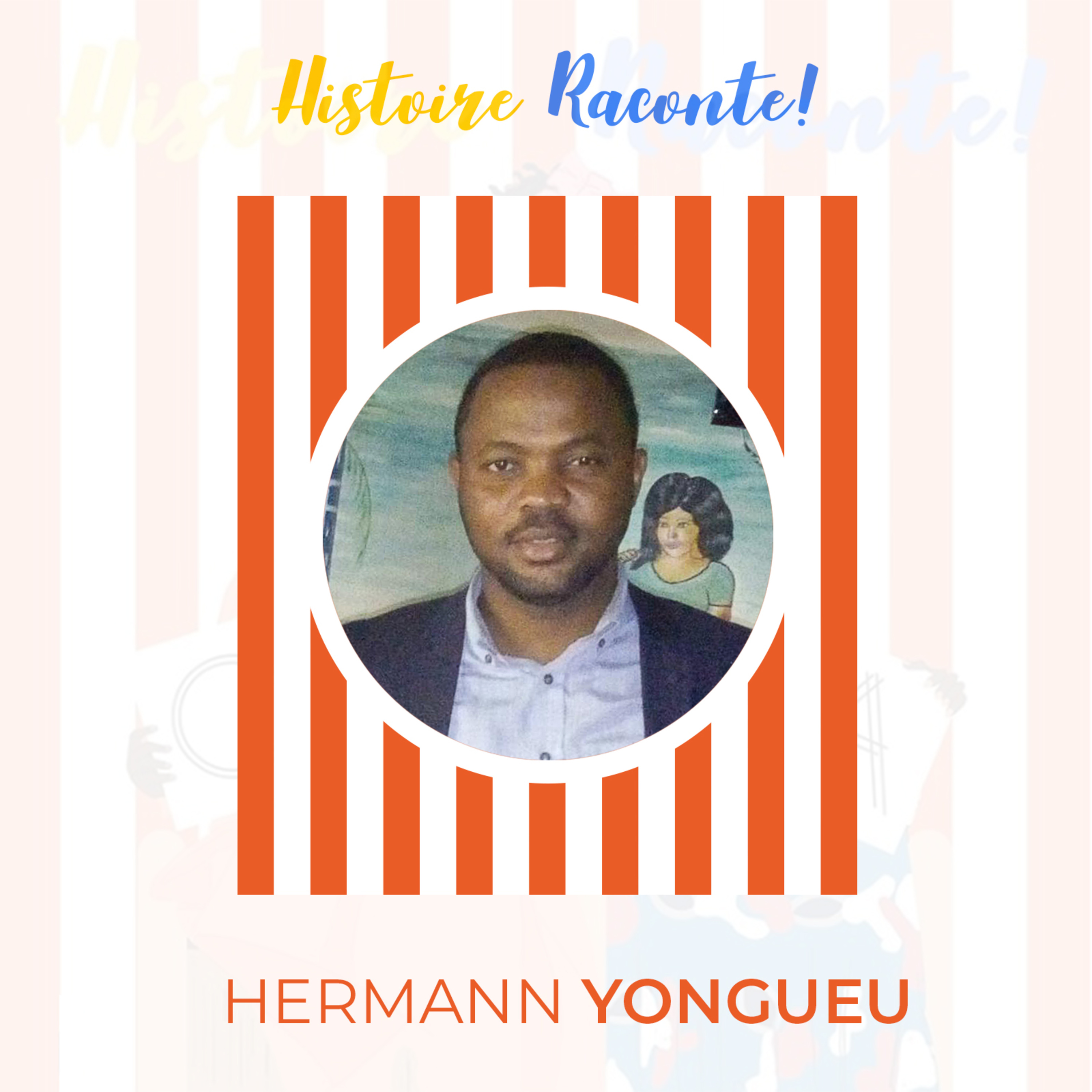 HISTOIRE RACONTE! #5 : Le Ndop avec Yongueu Hermann