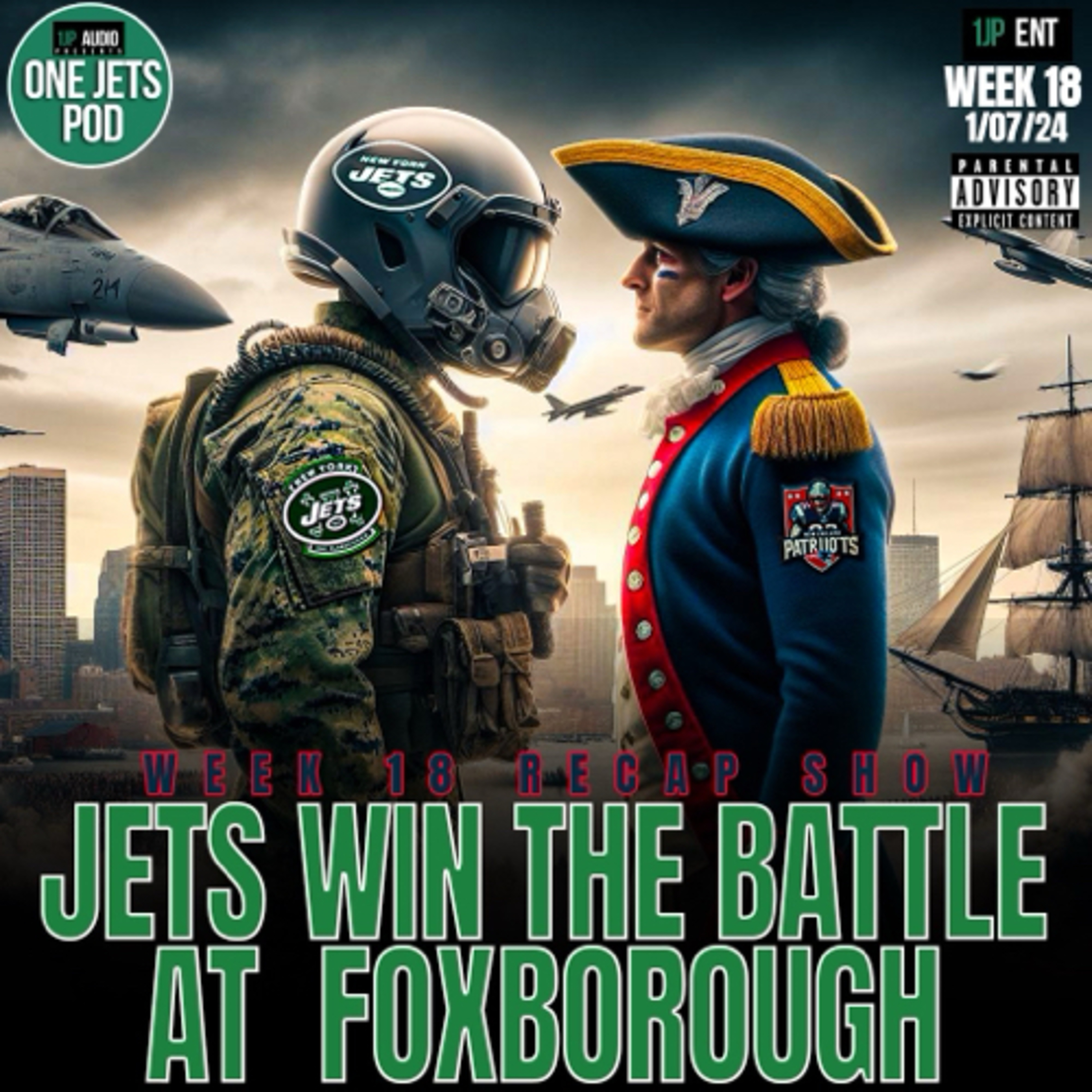 1JP: JETS WIN THE BATTLE AT FOXBOROUGH- WEEK 18 RECAP SHOW  episode artwork