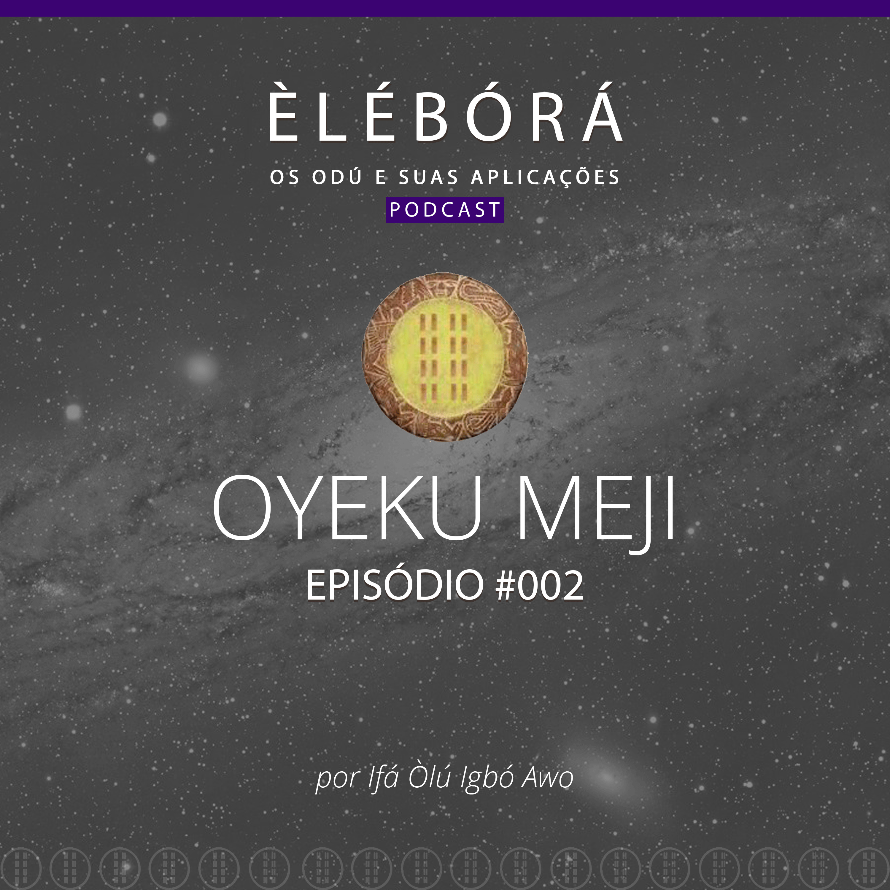 Èlébórá | Os Odú e suas aplicações