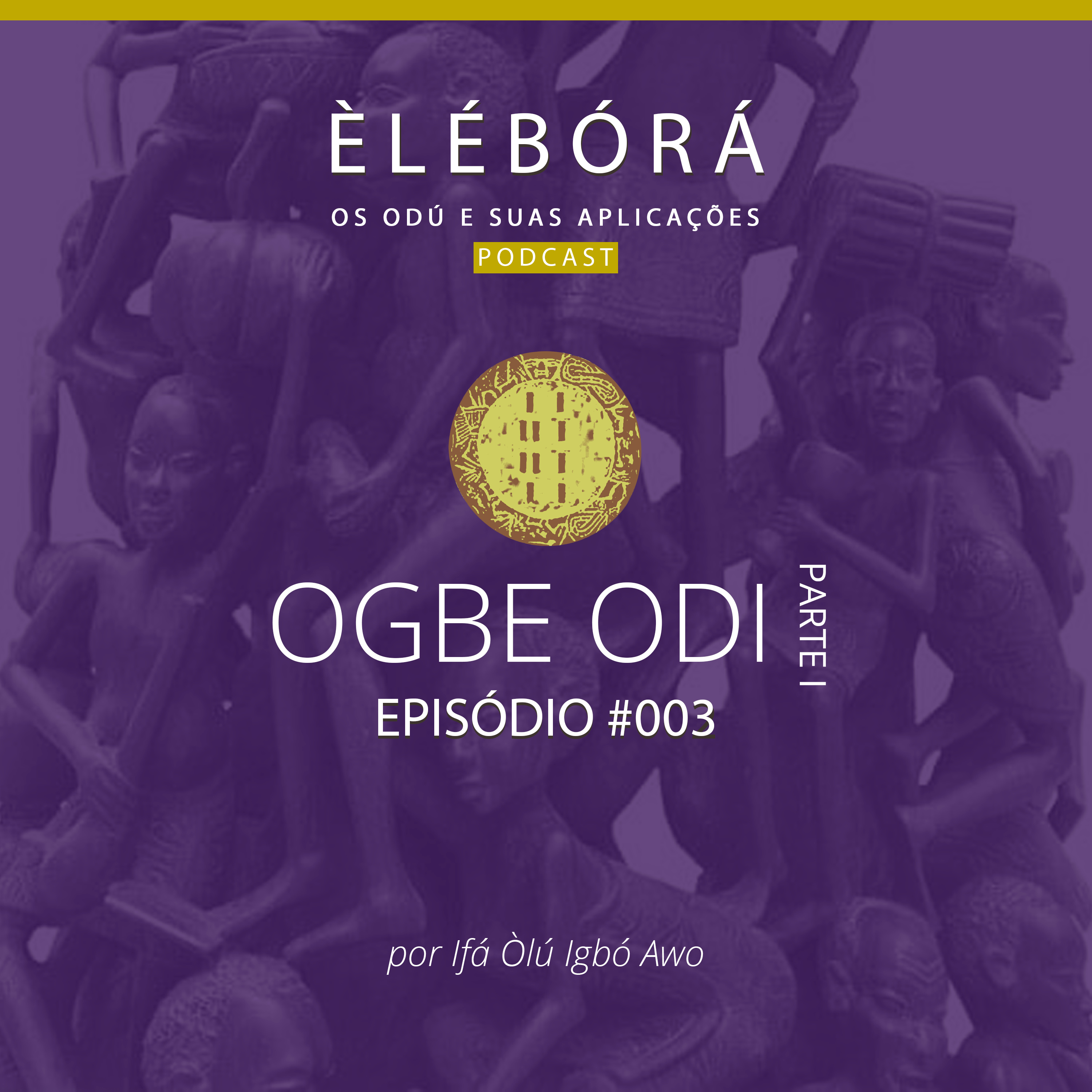 Èlébórá | Os Odú e suas aplicações