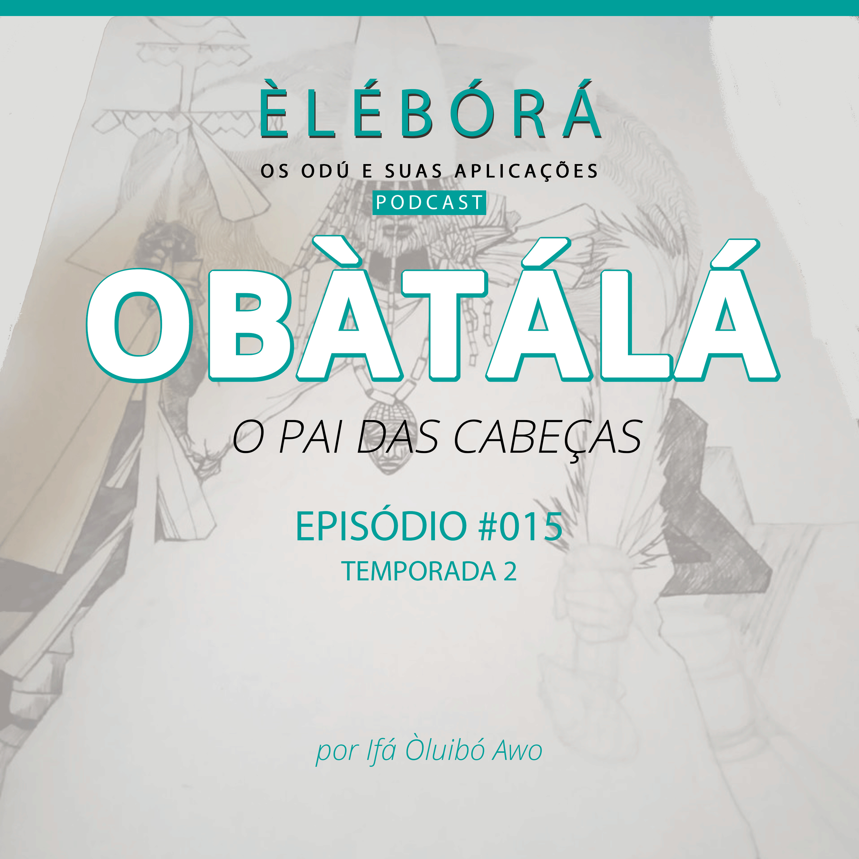 Èlébórá | Os Odú e suas aplicações