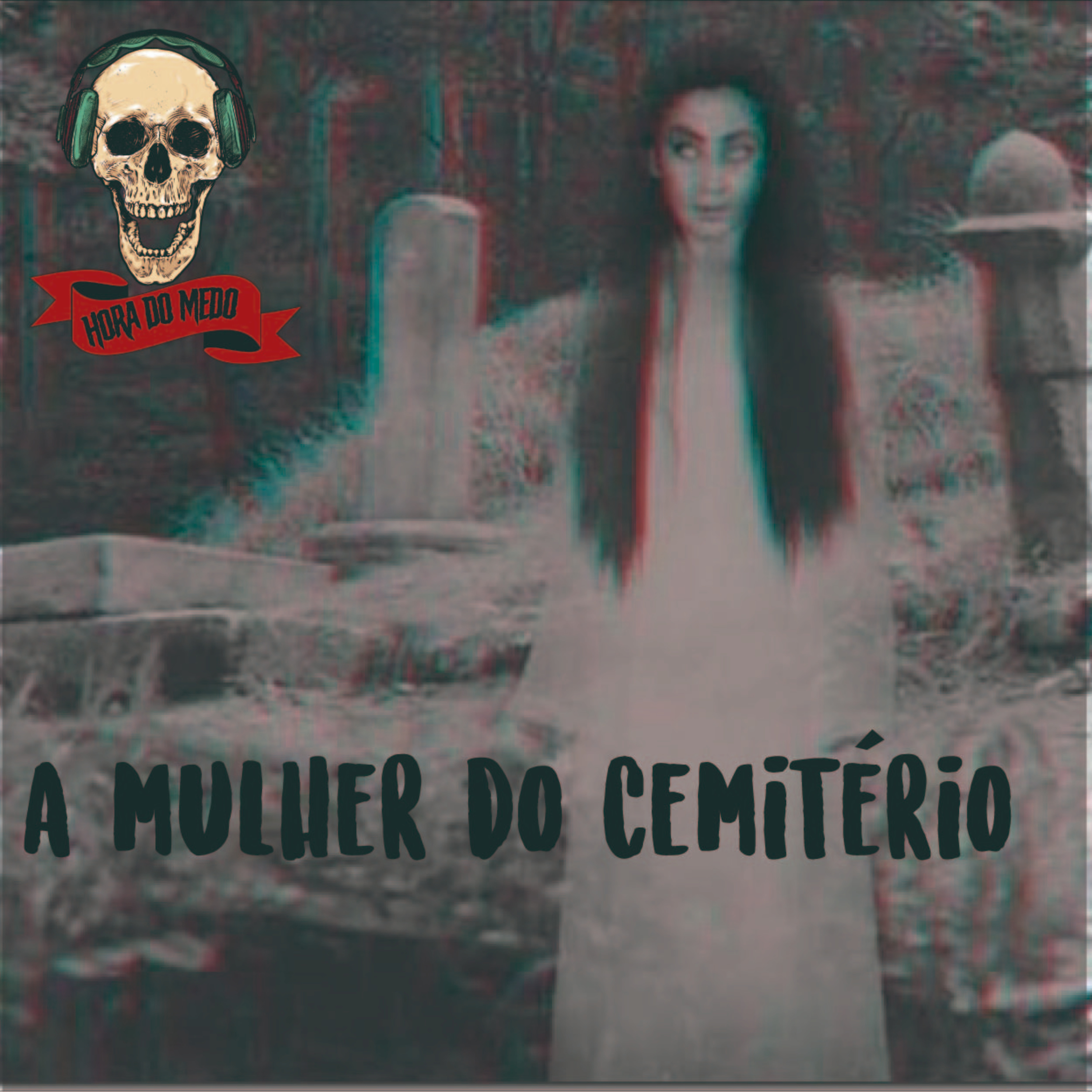 #E7 A mulher do cemitério