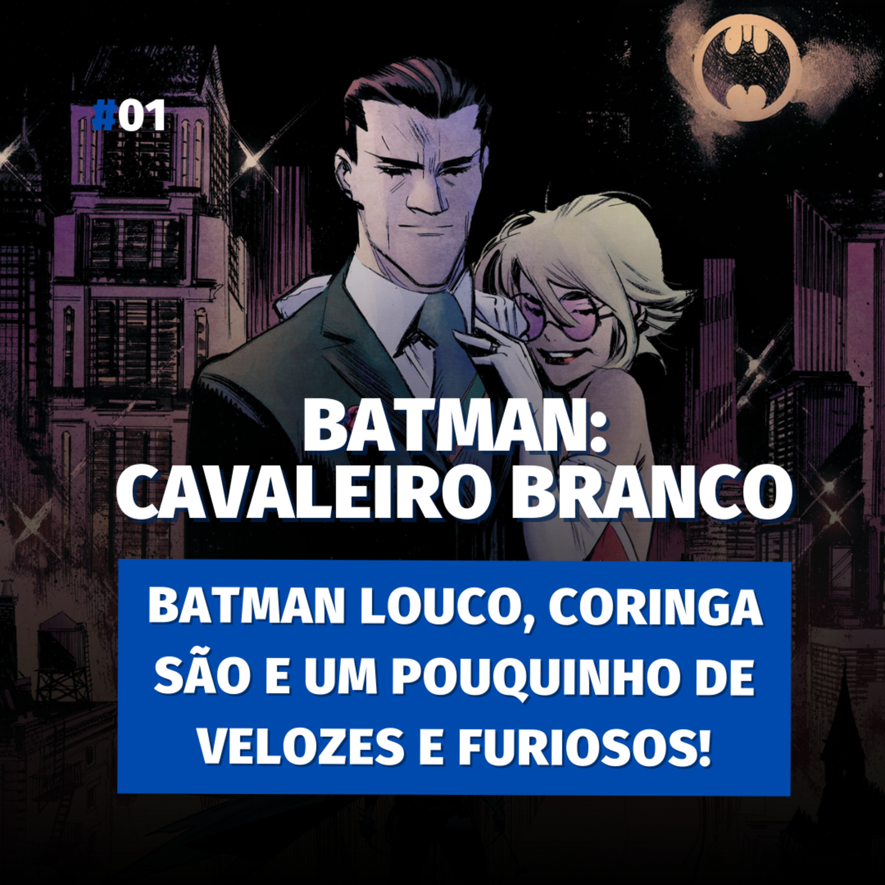 Batman: Cavaleiro Branco || MOCast #01 episode artwork