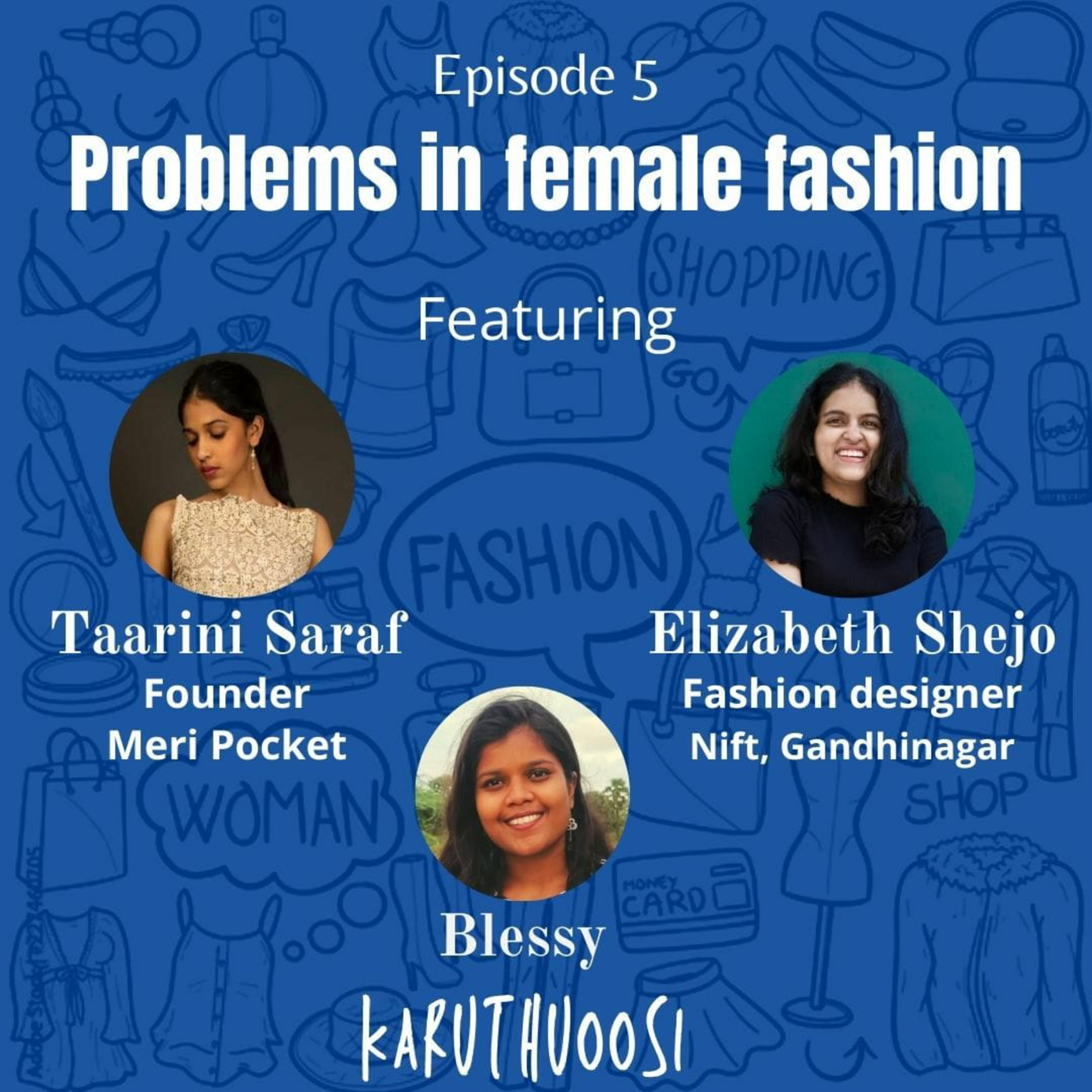 Problems in female fashion / karuthuoosi podcast episode 5 episode artwork