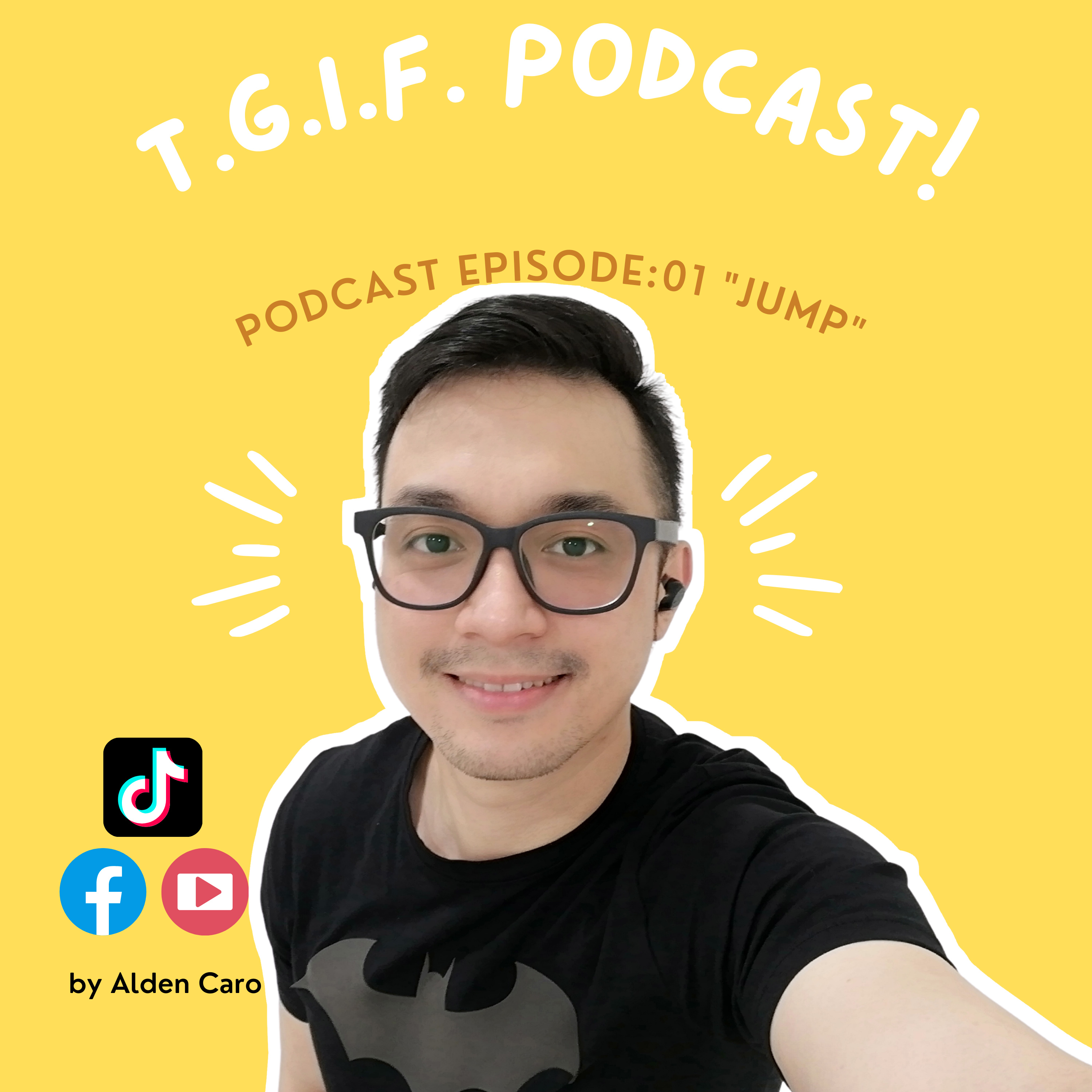 T.G.I.F PODCAST EPISODE:01 (JUMP) episode artwork