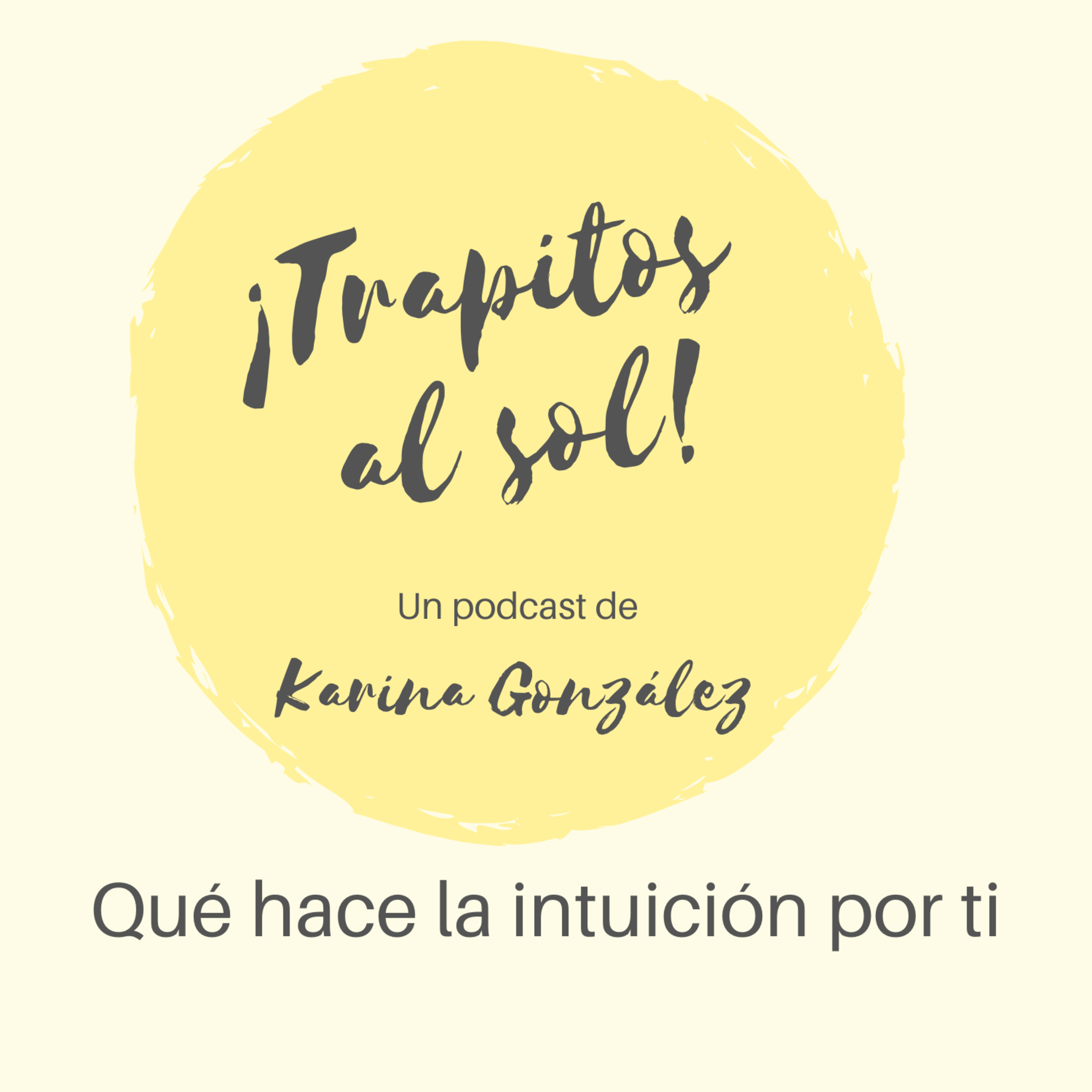 Trapitos al sol con Karina González