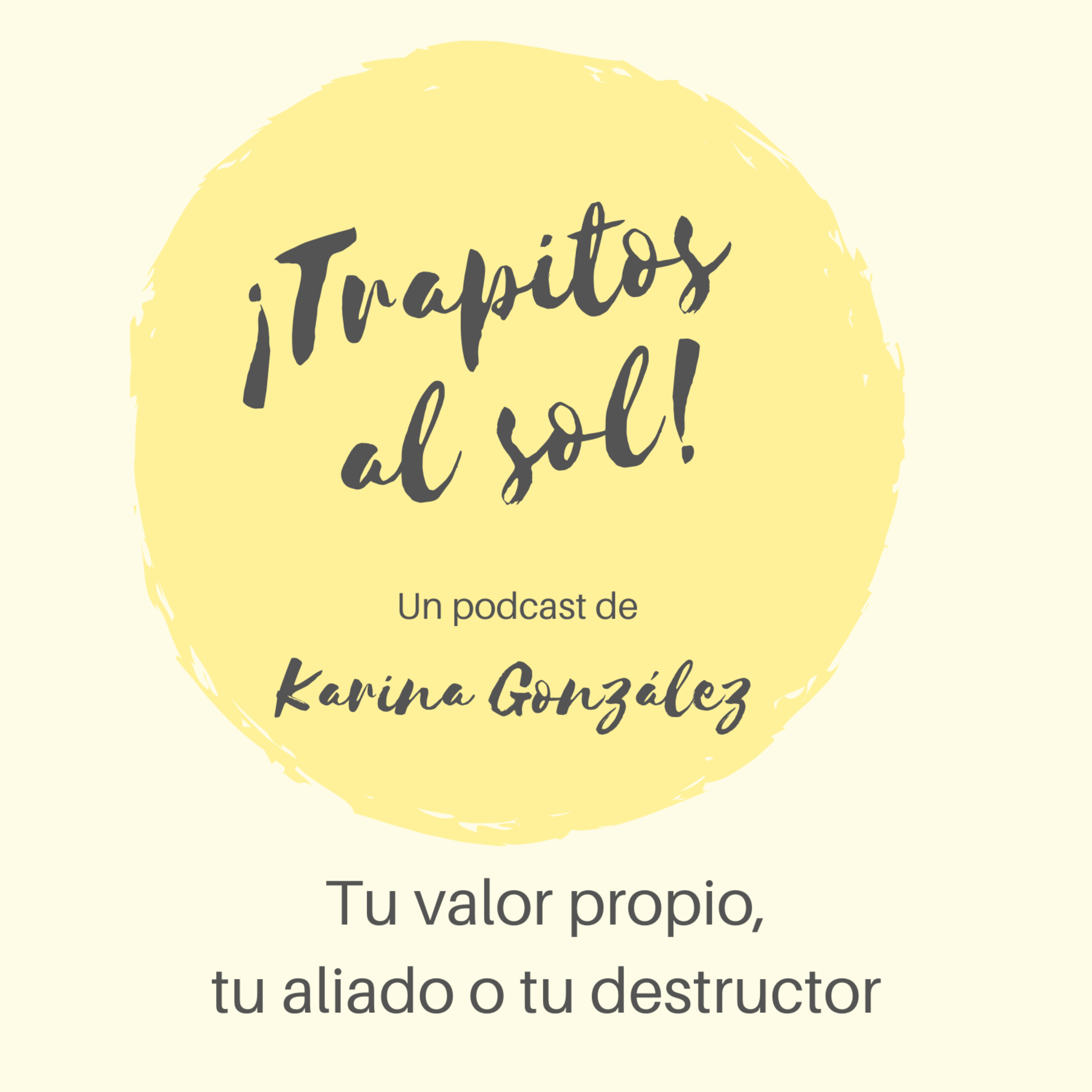 Trapitos al sol con Karina González
