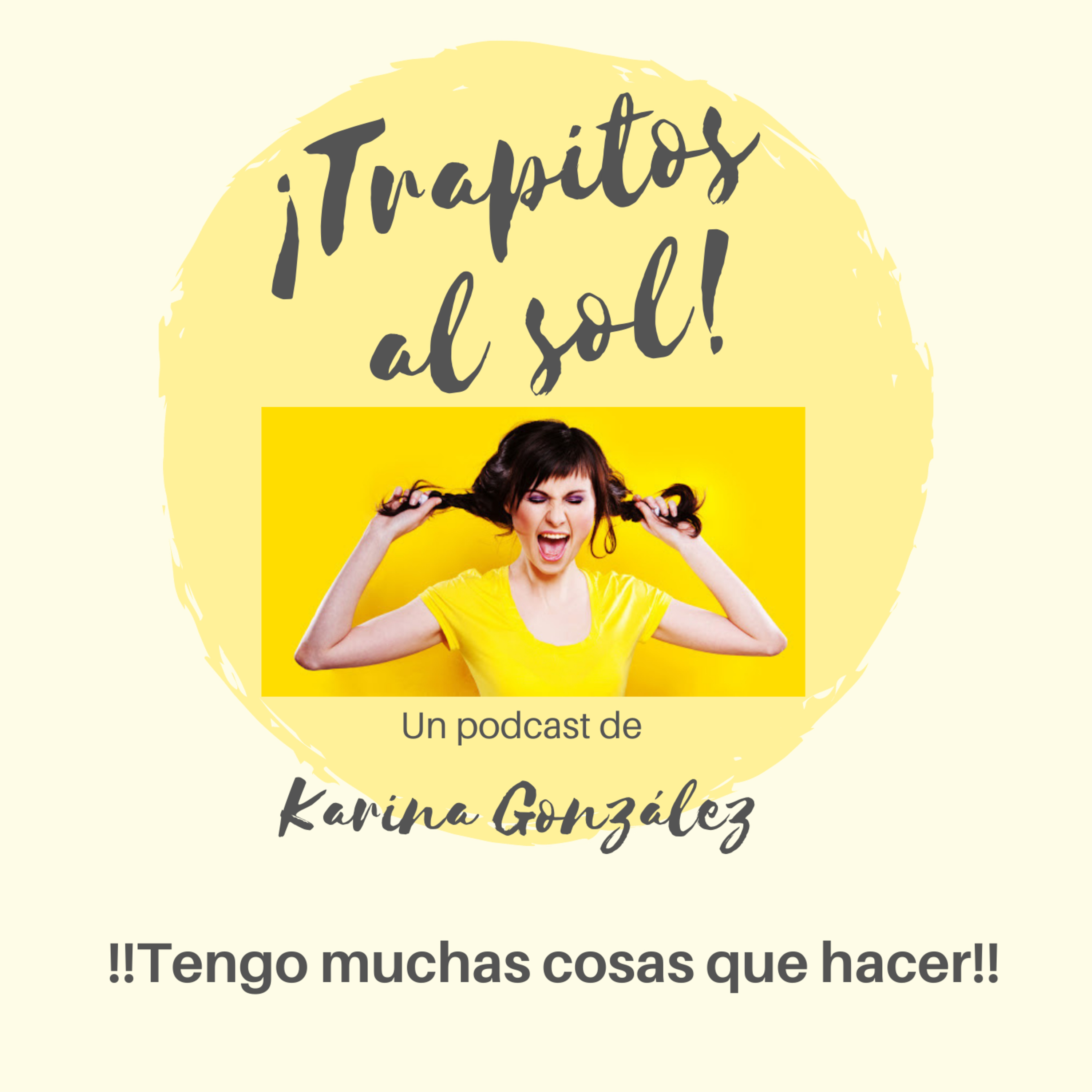 Trapitos al sol con Karina González