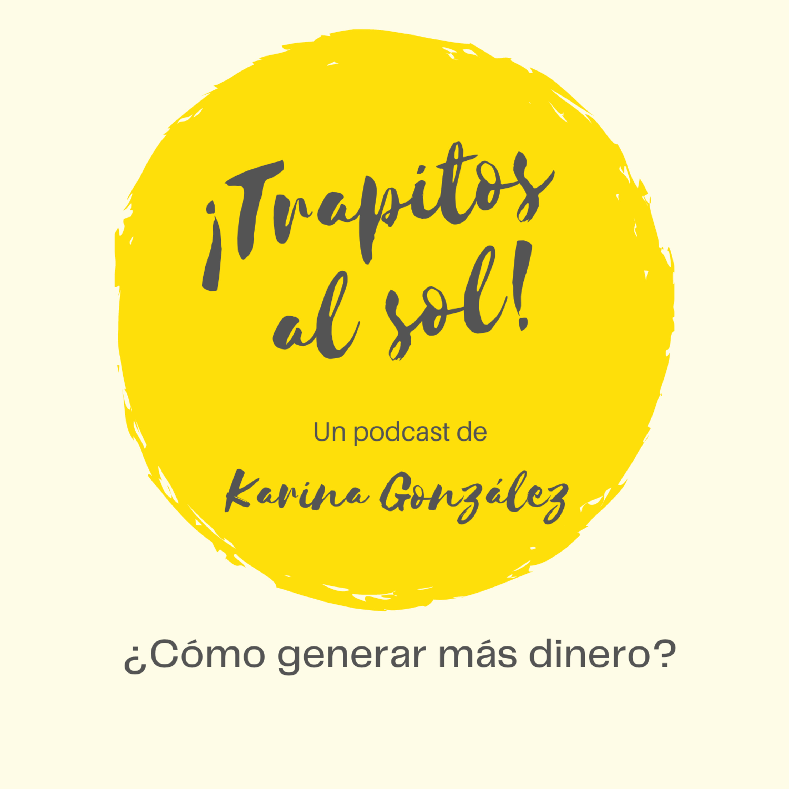 Trapitos al sol con Karina González
