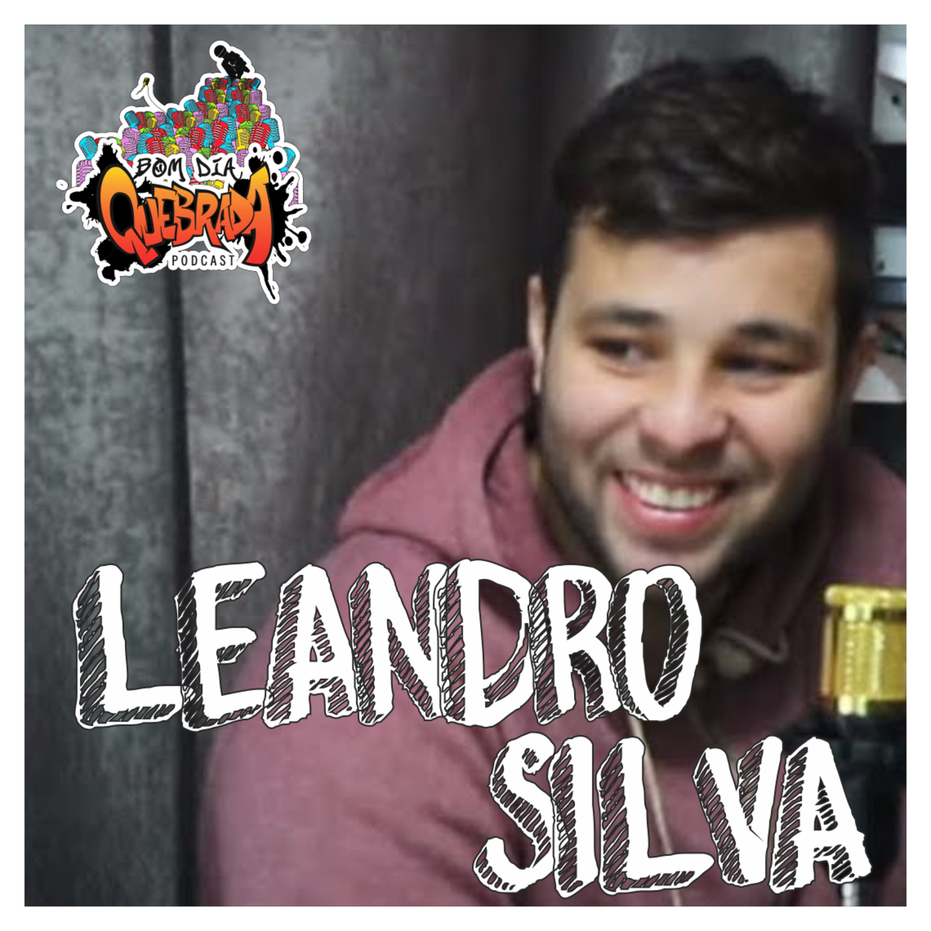 LEANDRO SILVA - BOM DIA QUEBRADA #9 episode artwork