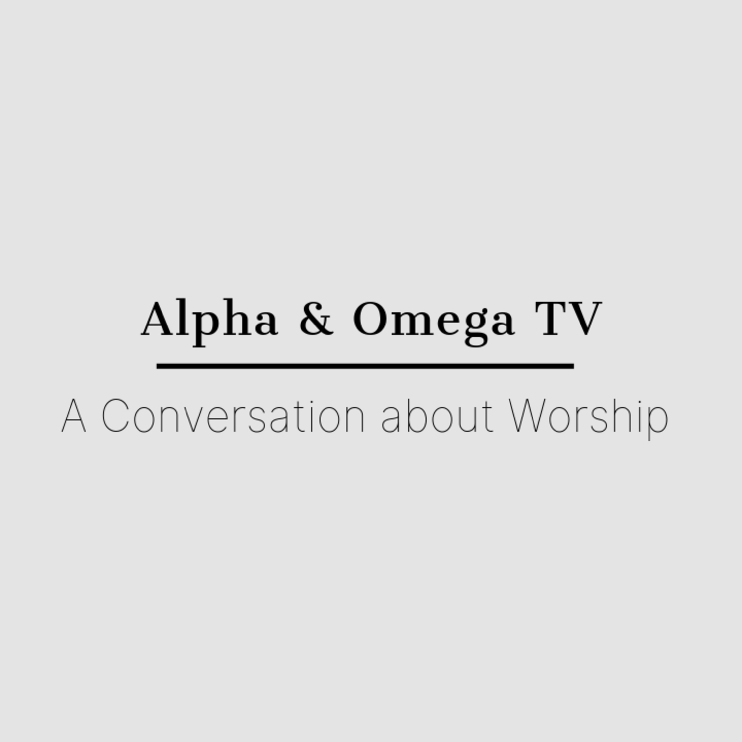 Alpha & Omega TV
