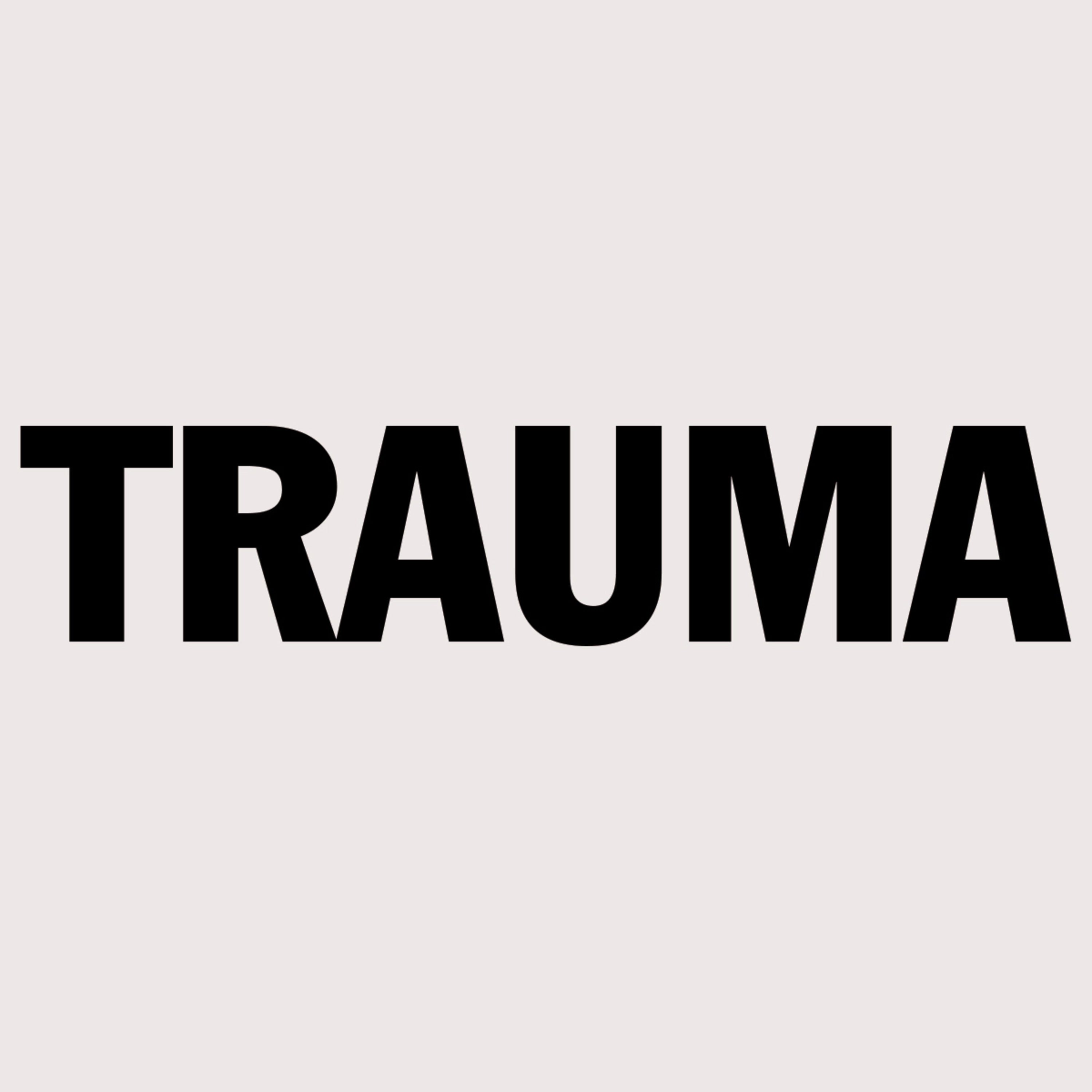 TRAUMA