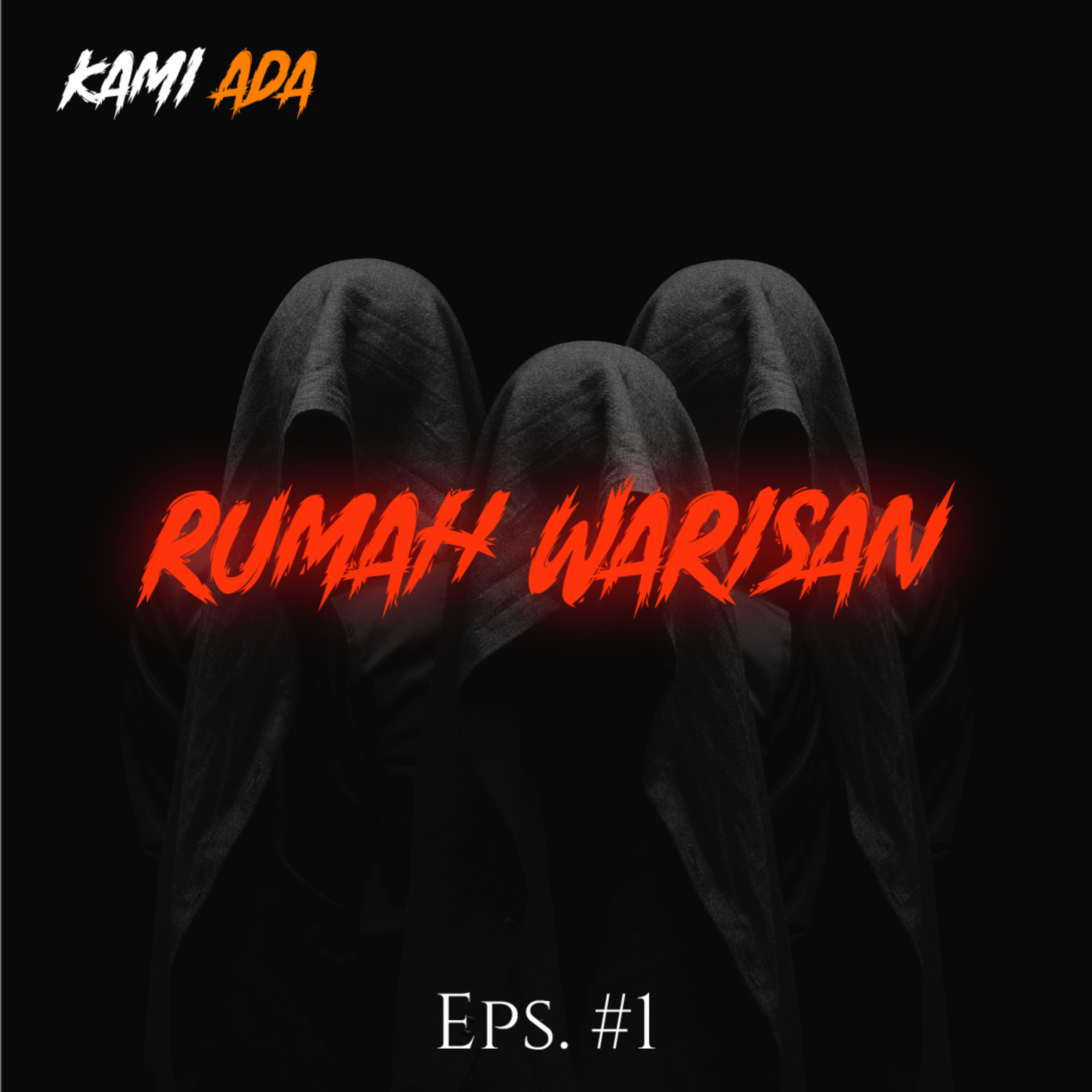 RUMAH WARISAN Eps #1 episode artwork