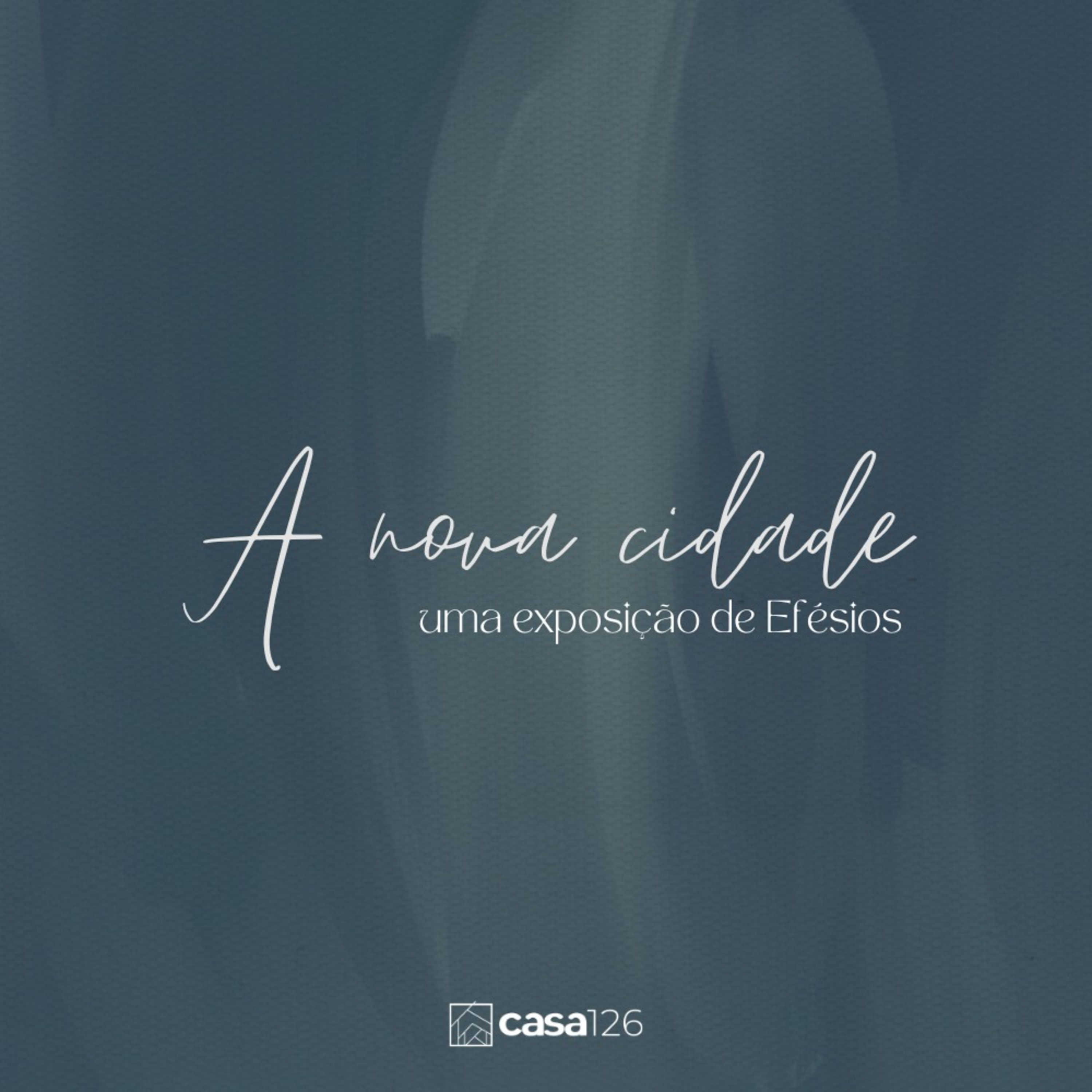 Introdução da Série: A Nova Cidade (Efésios 1.1-2) episode artwork