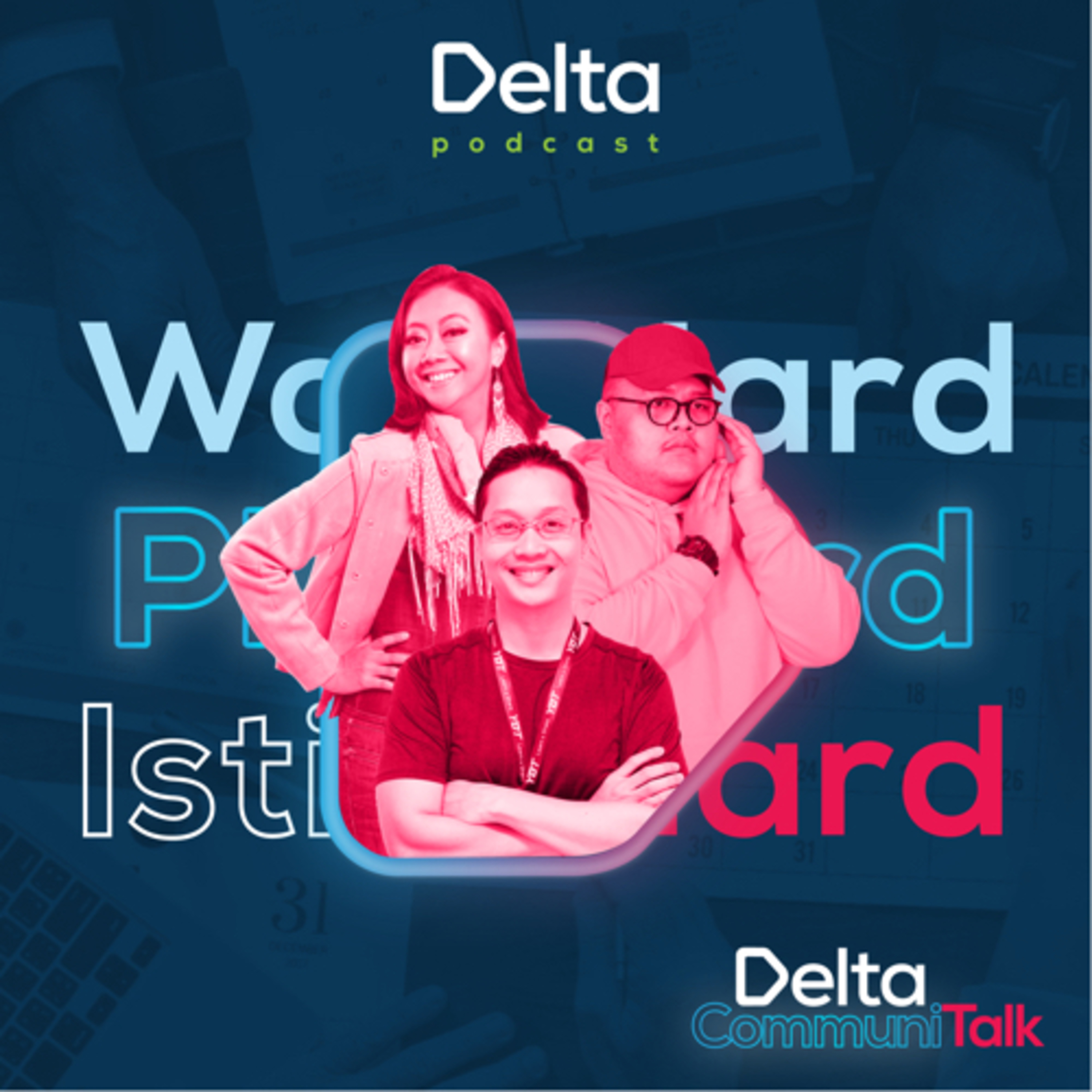 Delta CommuniTalk - WorkHard PlayHard IstiraHard (Asri Welas, Reza Chandika, Billy Boen)