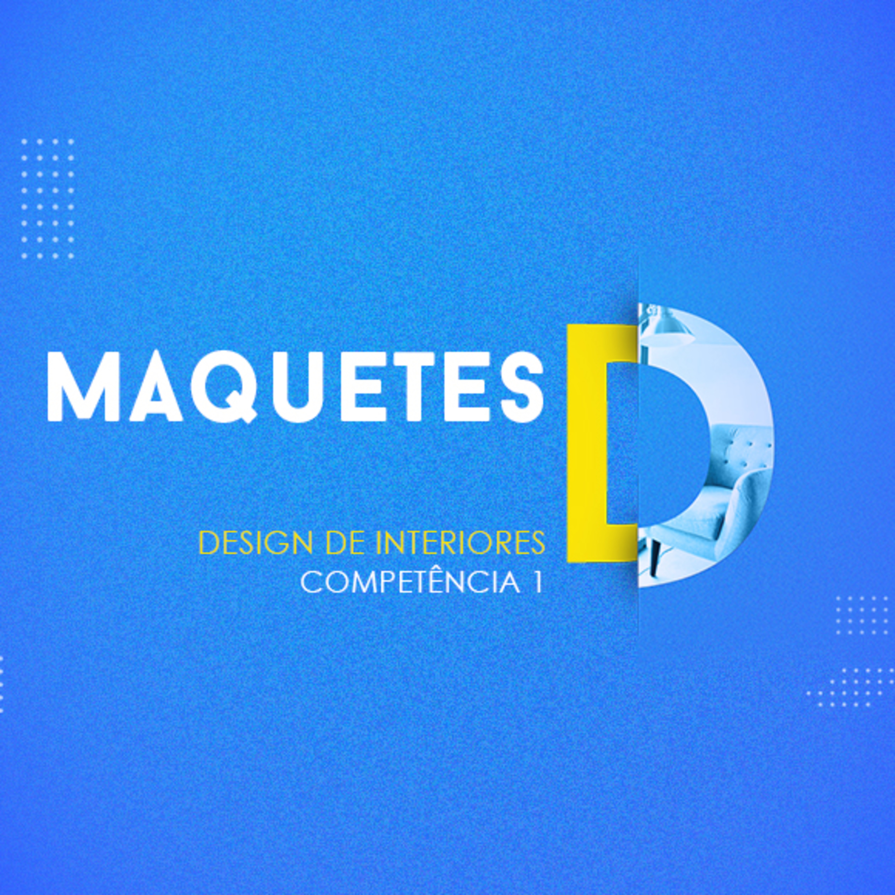 CURSO TÉCNICO EM DESIGN DE INTERIORES | MAQUETES | COMPETÊNCIA 1 episode artwork