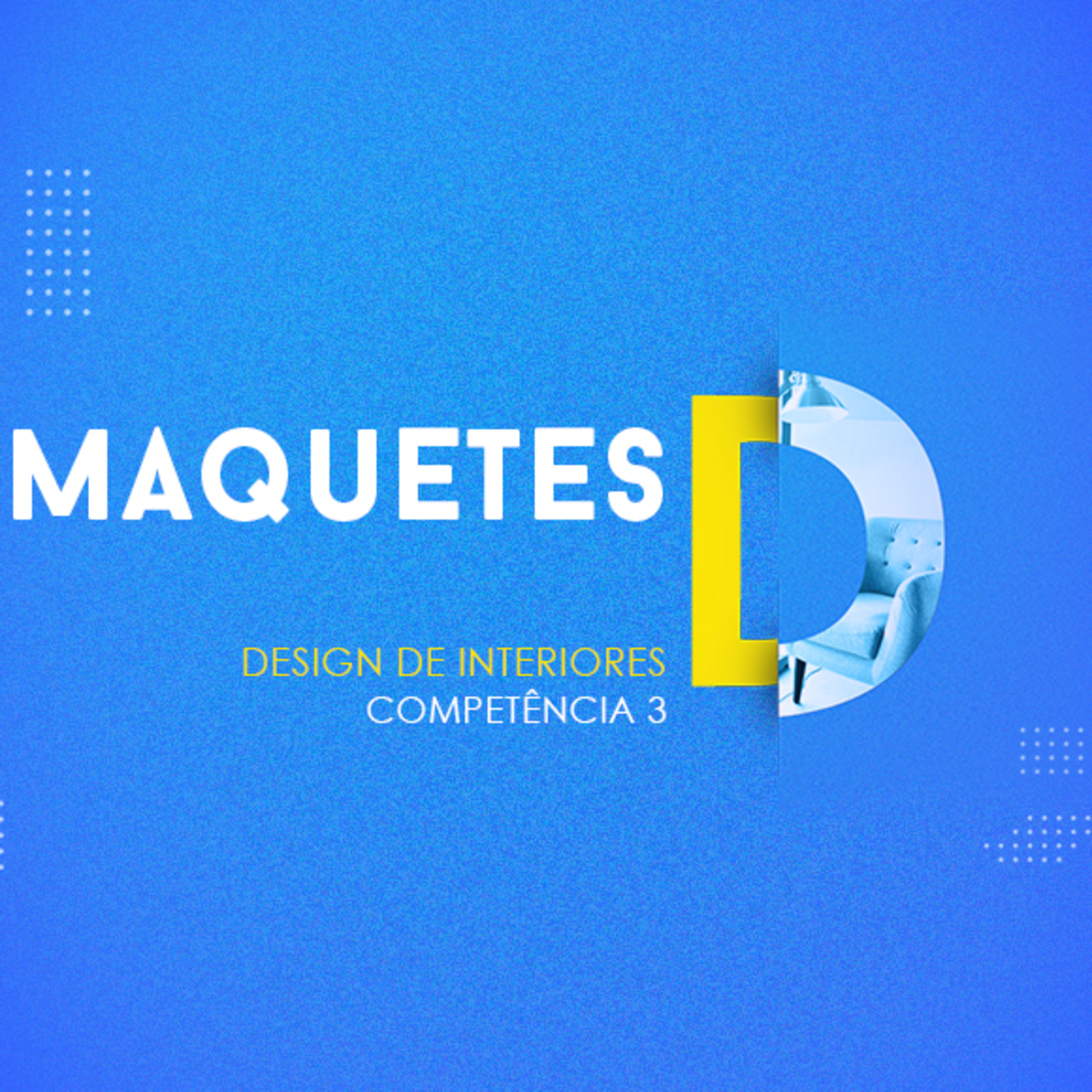 CURSO TÉCNICO EM DESIGN DE INTERIORES | MAQUETES | COMPETÊNCIA 3 episode artwork
