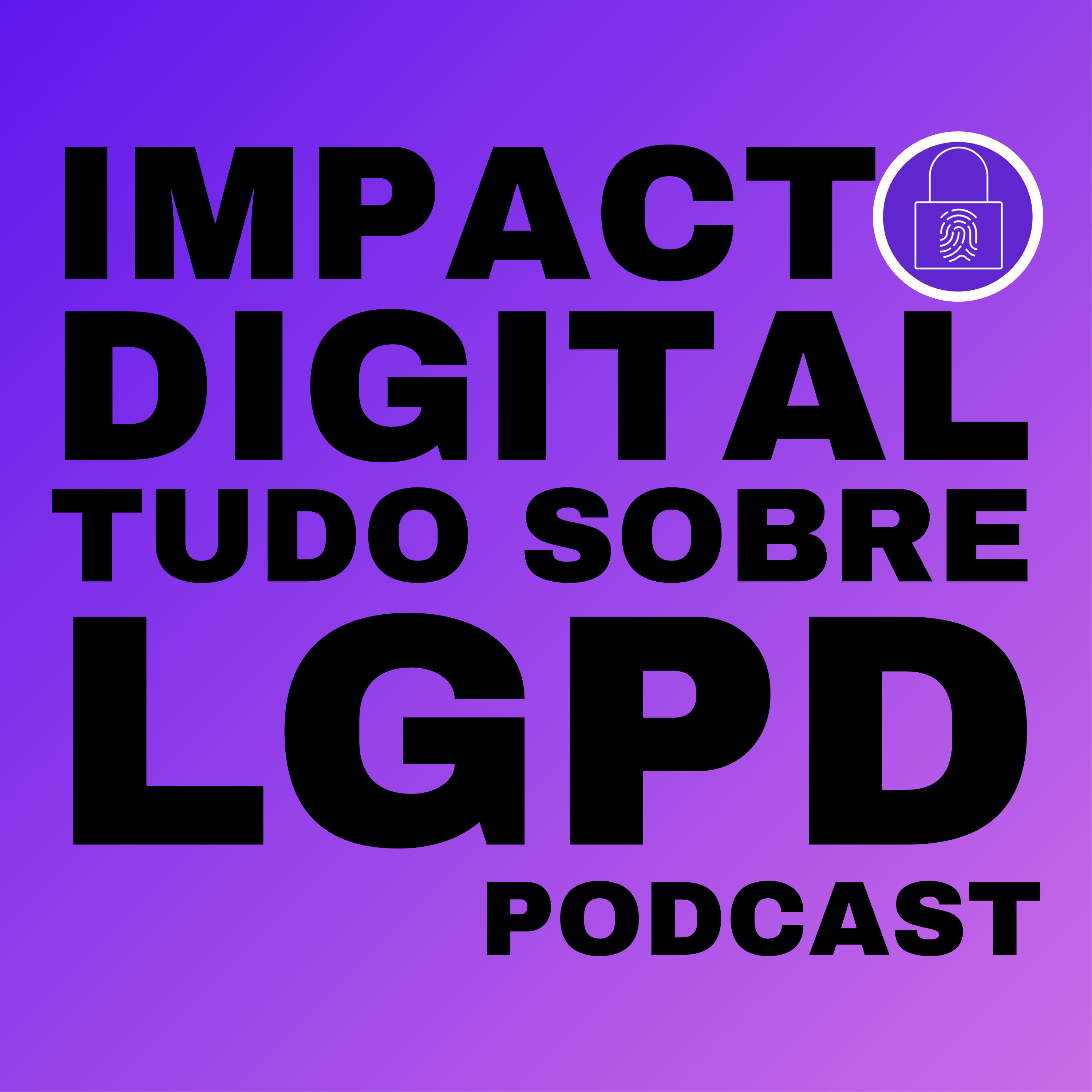 (#01) O que é a LGPD e qual o impacto no seu negócio. / Doutor André Ravani episode artwork