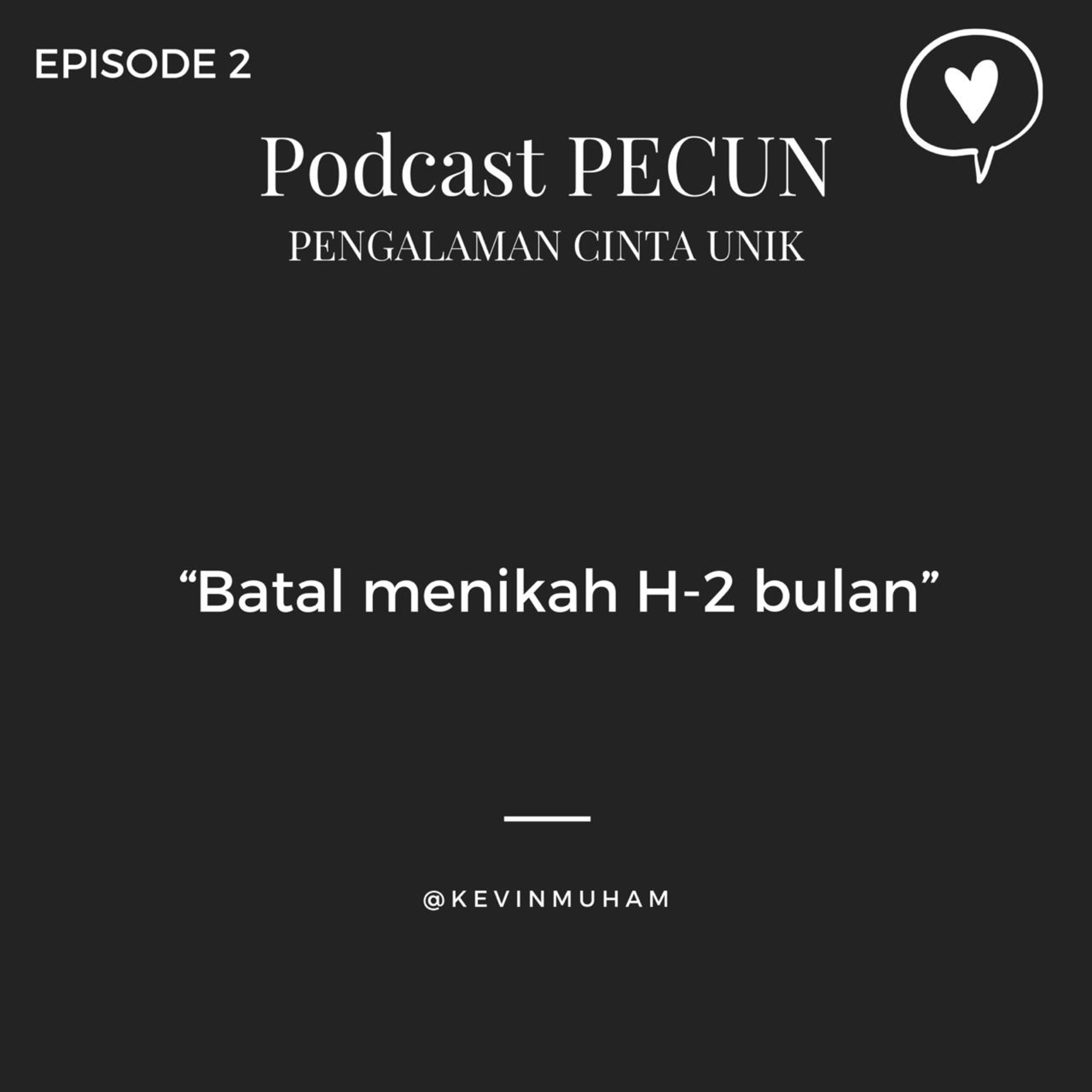 Podcast Pecun - pengalaman cinta unik