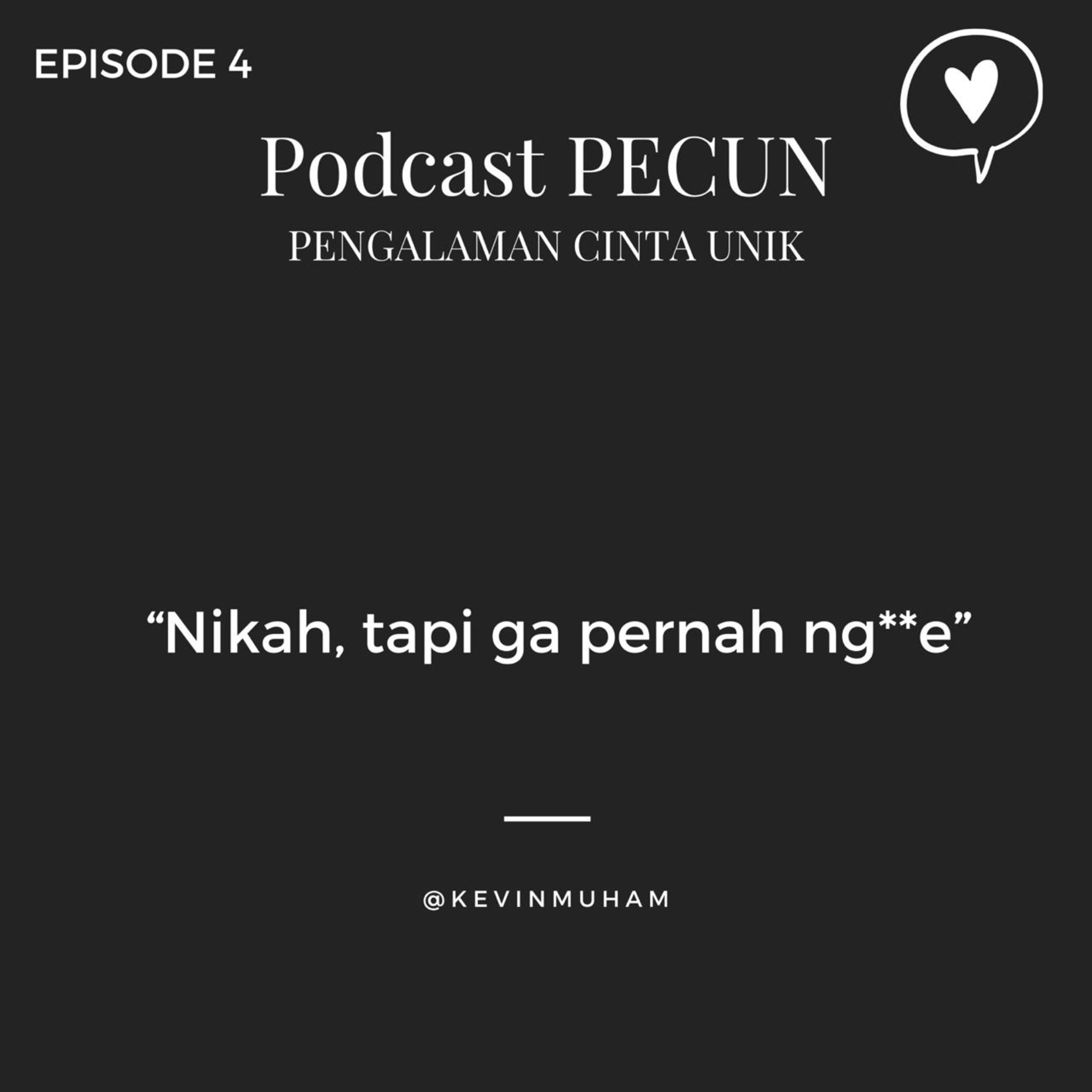Podcast Pecun - pengalaman cinta unik